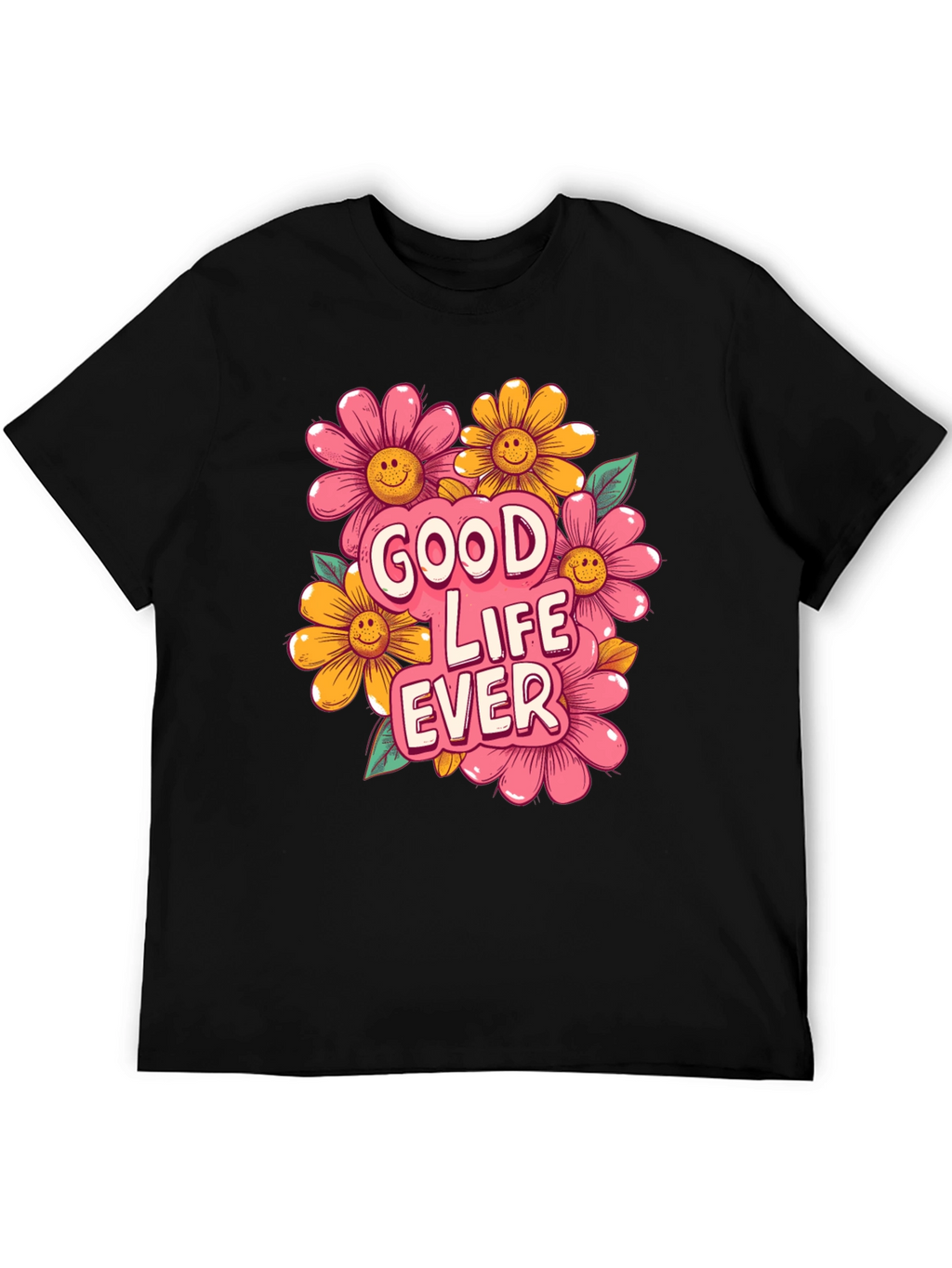 Good Life Ever Graphic T-Shirt