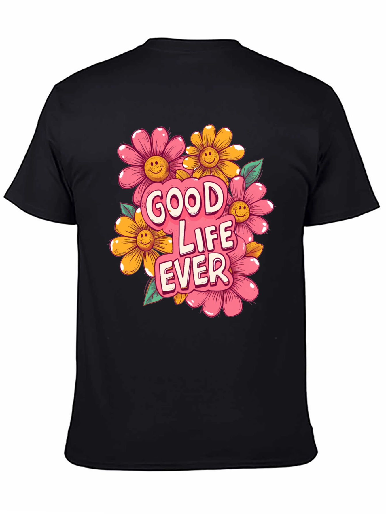Good Life Ever Graphic T-Shirt