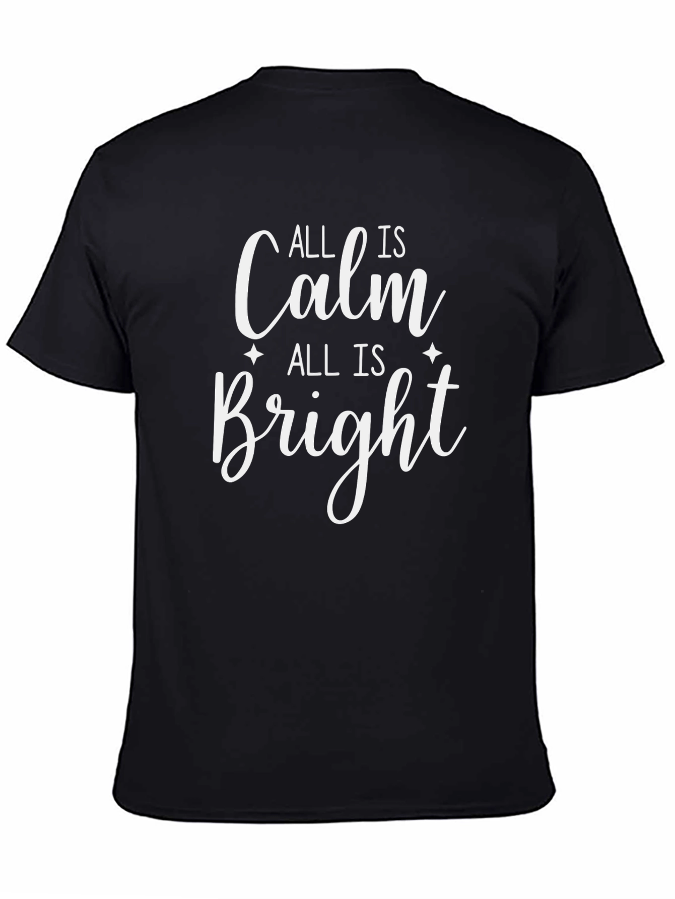 All is Calm All is Bright Christmas T-Shirt