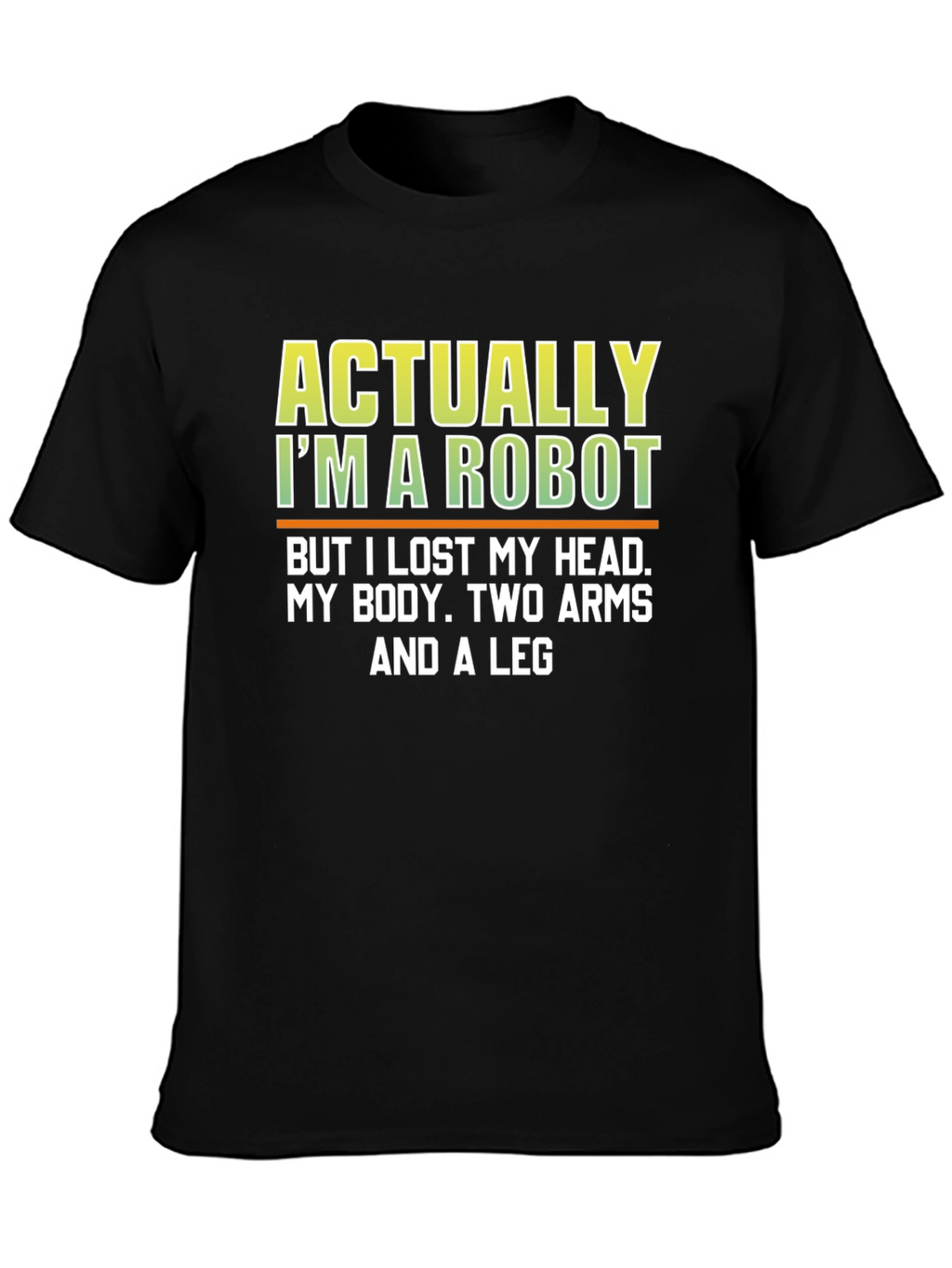 Funny Robot Humor T-Shirt
