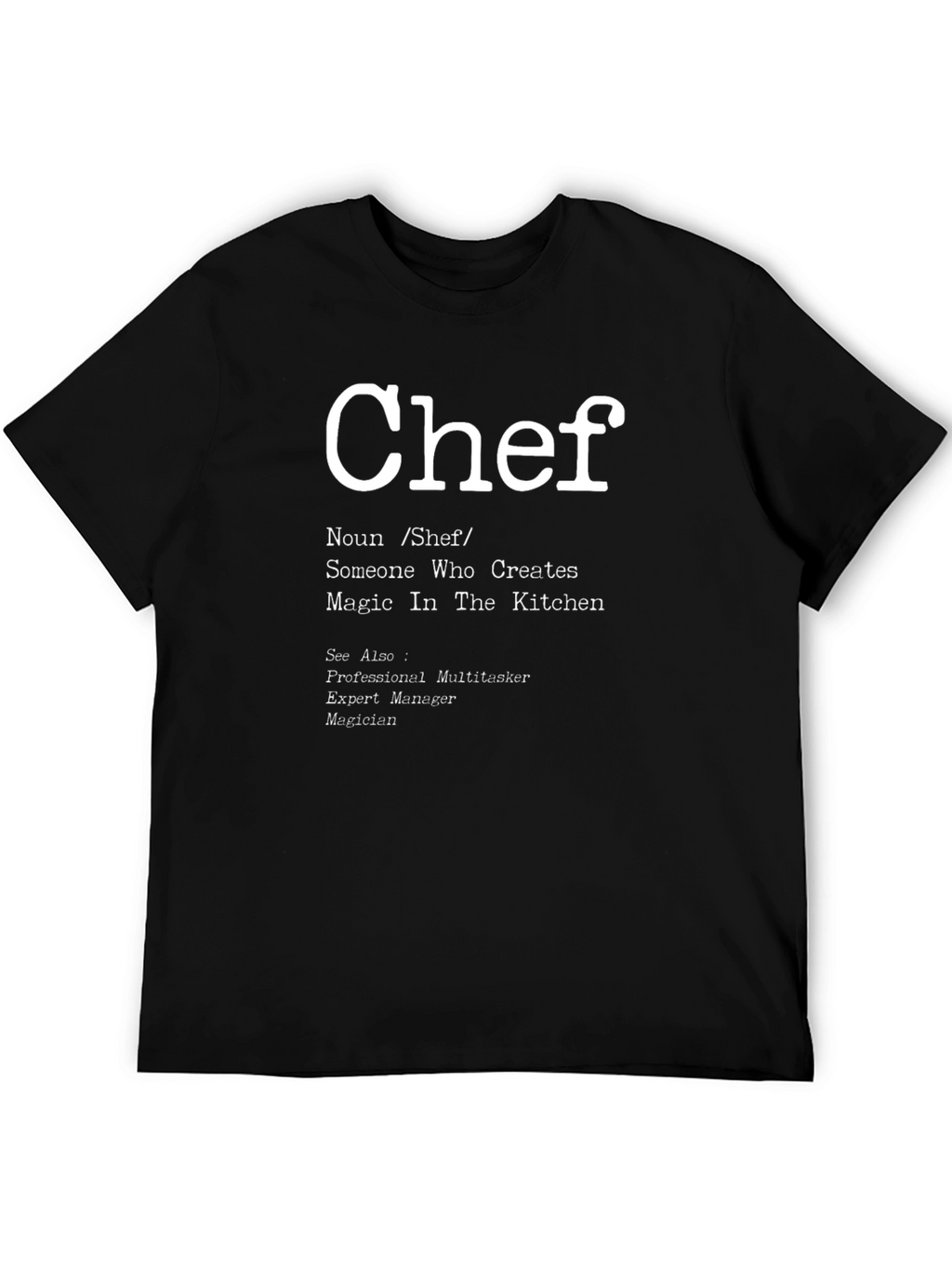 Chef Definition T-Shirt - Kitchen Magic Tee