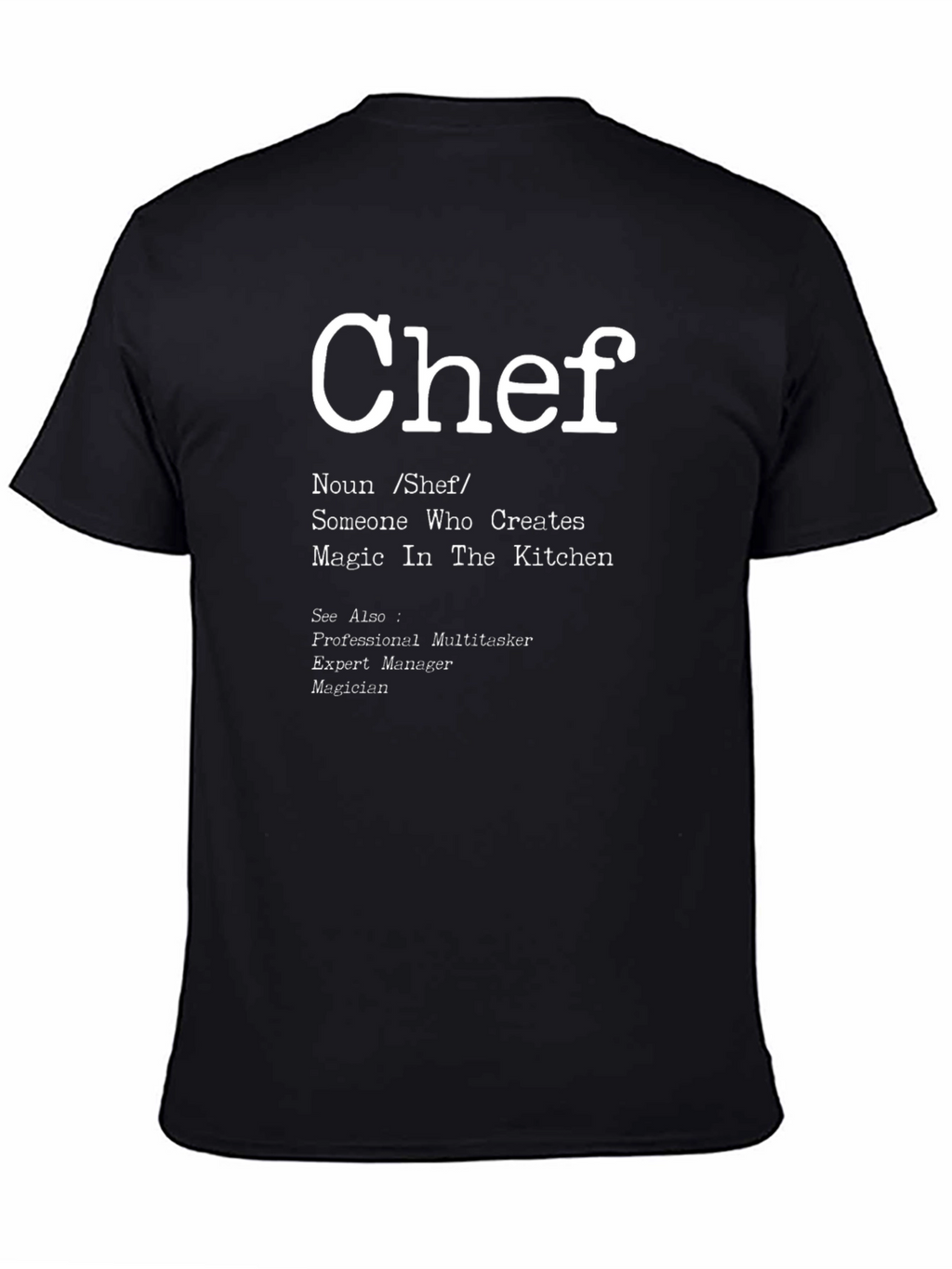 Chef Definition T-Shirt - Kitchen Magic Tee