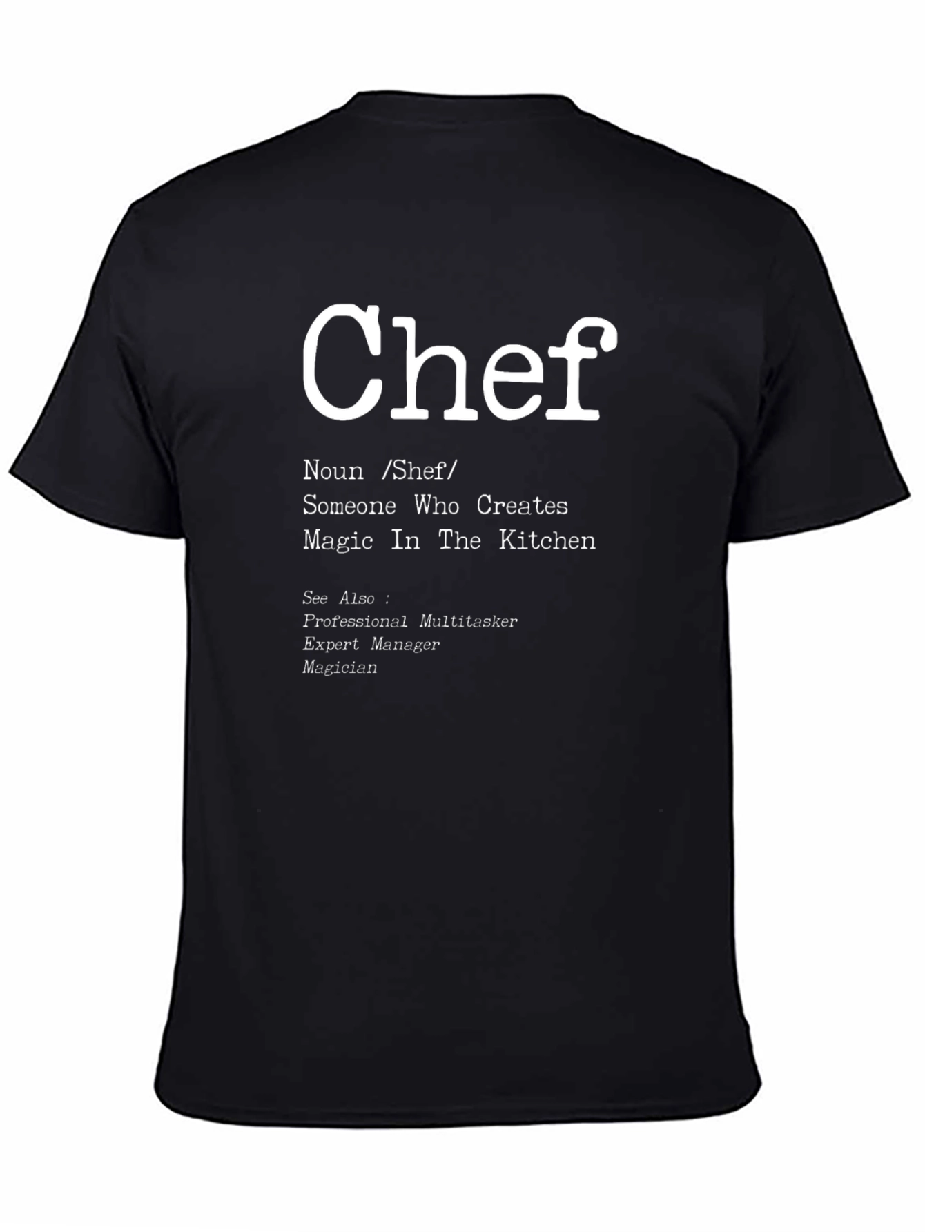 Chef Definition T-Shirt - Kitchen Magic Tee