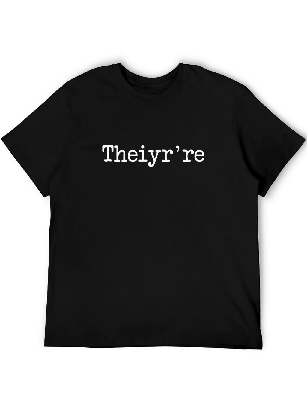 Theiyrre T-Shirt - Grammar Humor