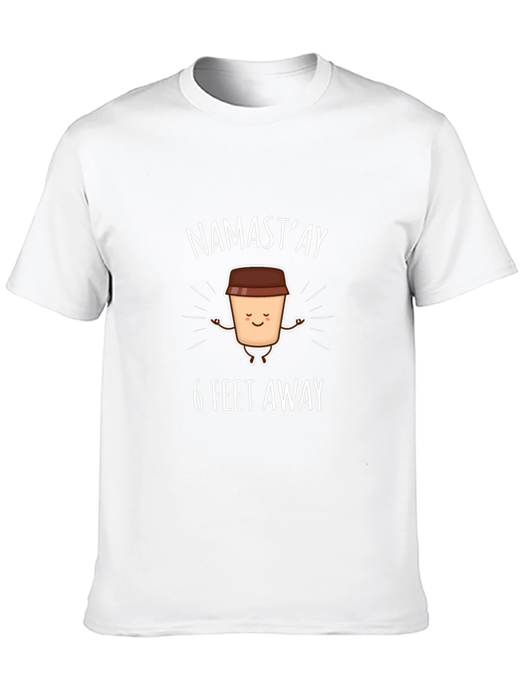 Namastay 6 Feet Away Graphic T-Shirt