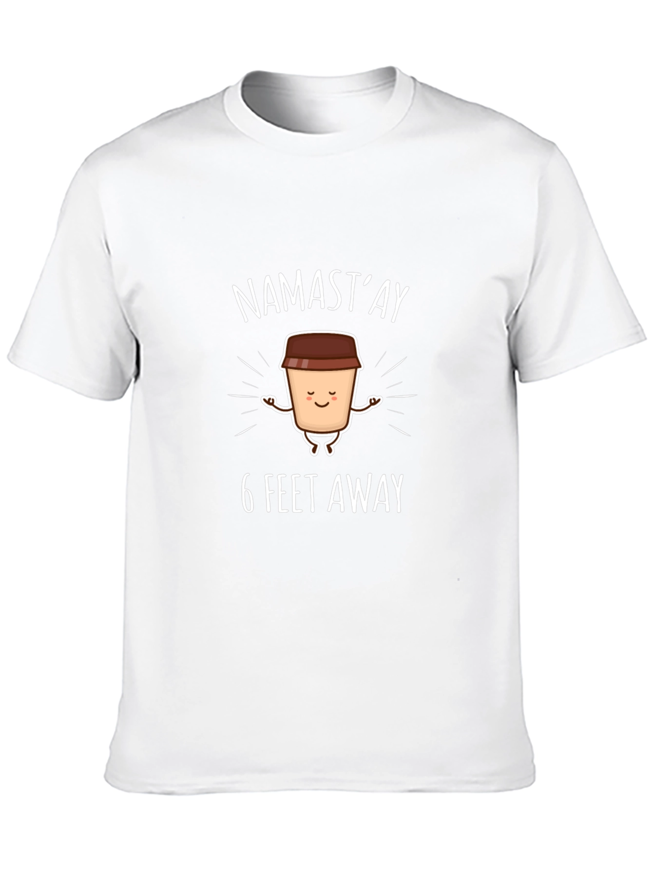 Namastay 6 Feet Away Graphic T-Shirt