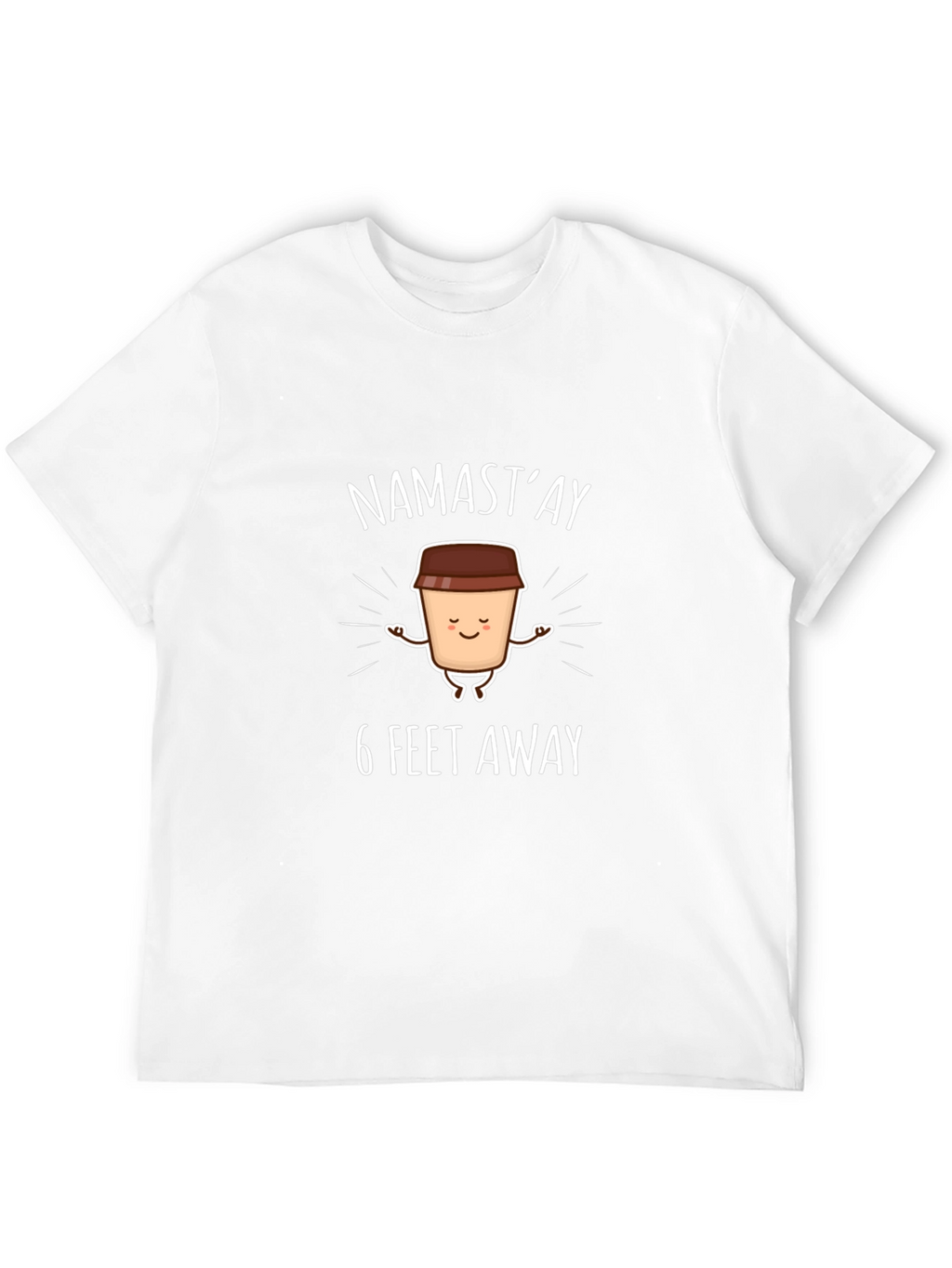 Namastay 6 Feet Away Graphic T-Shirt