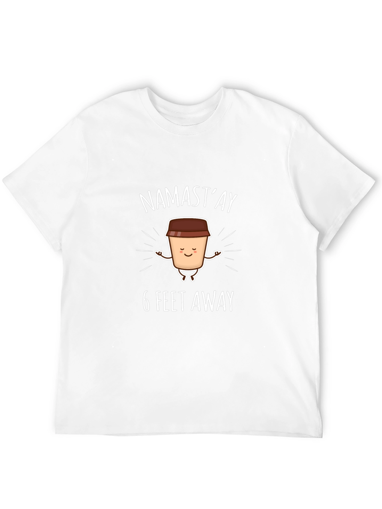 Namastay 6 Feet Away Graphic T-Shirt