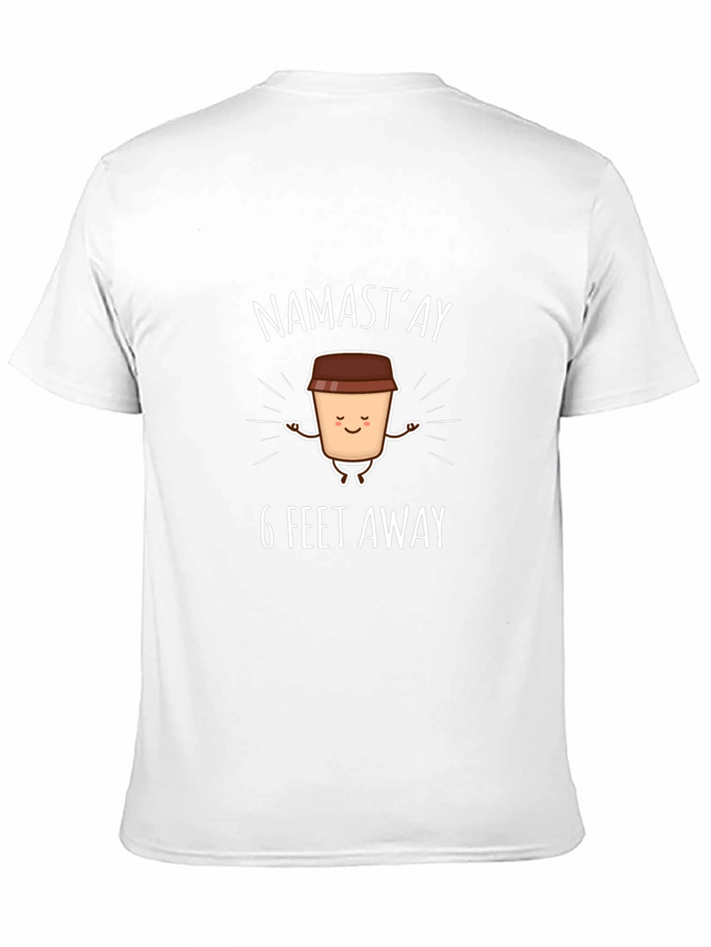 Namastay 6 Feet Away Graphic T-Shirt