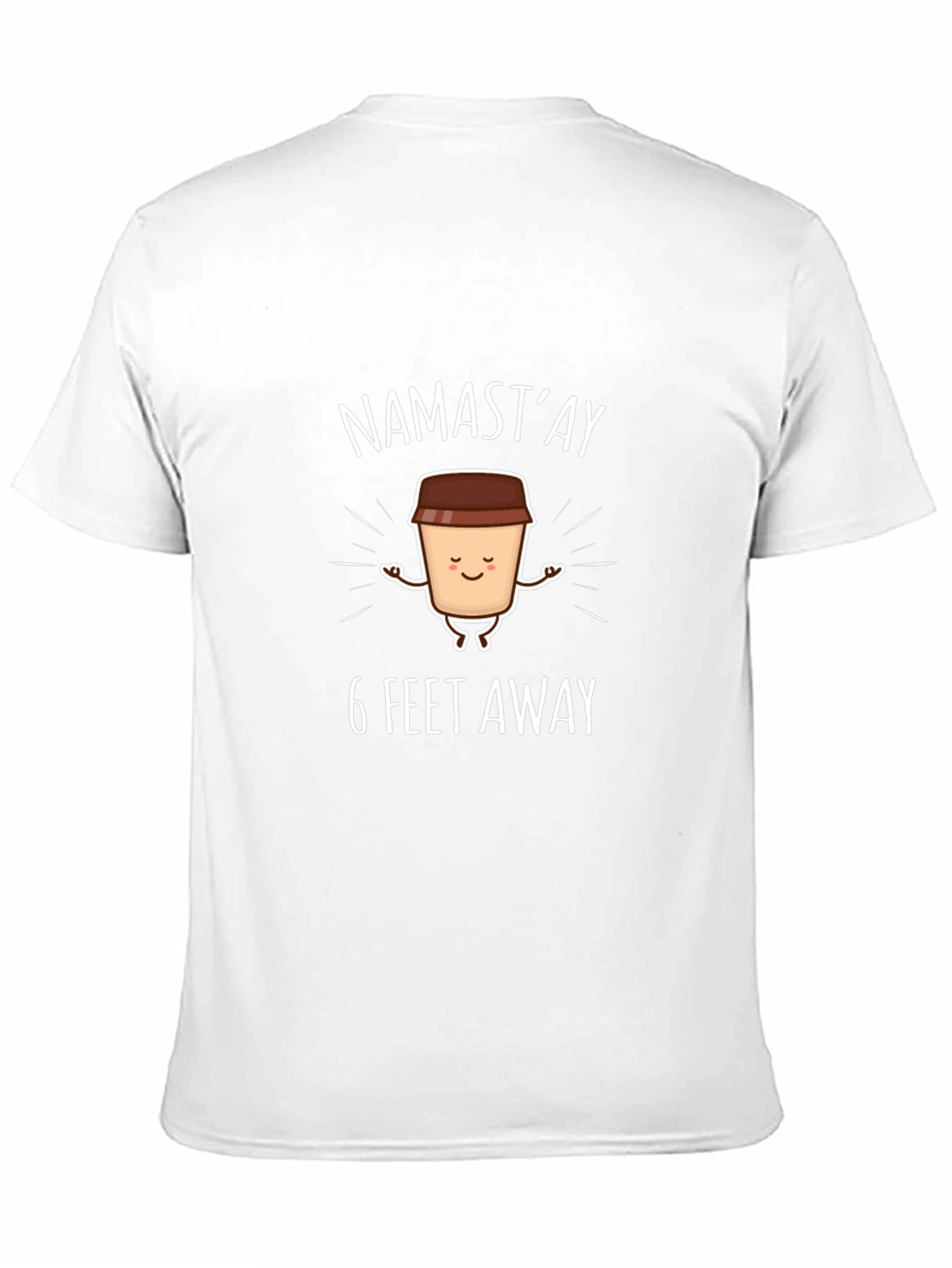 Namastay 6 Feet Away Graphic T-Shirt