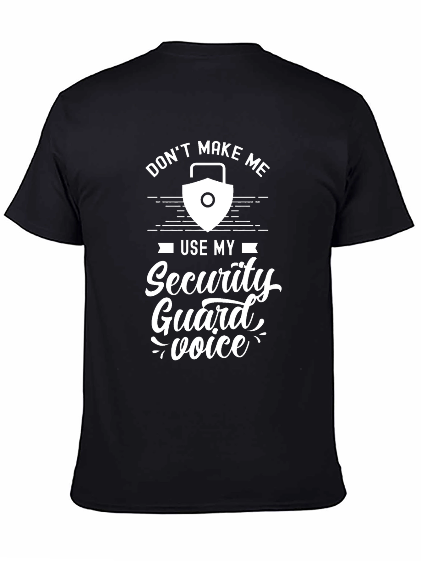 Security Guard Voice Graphic Tee - Funny Sarcastic T-Shirt
