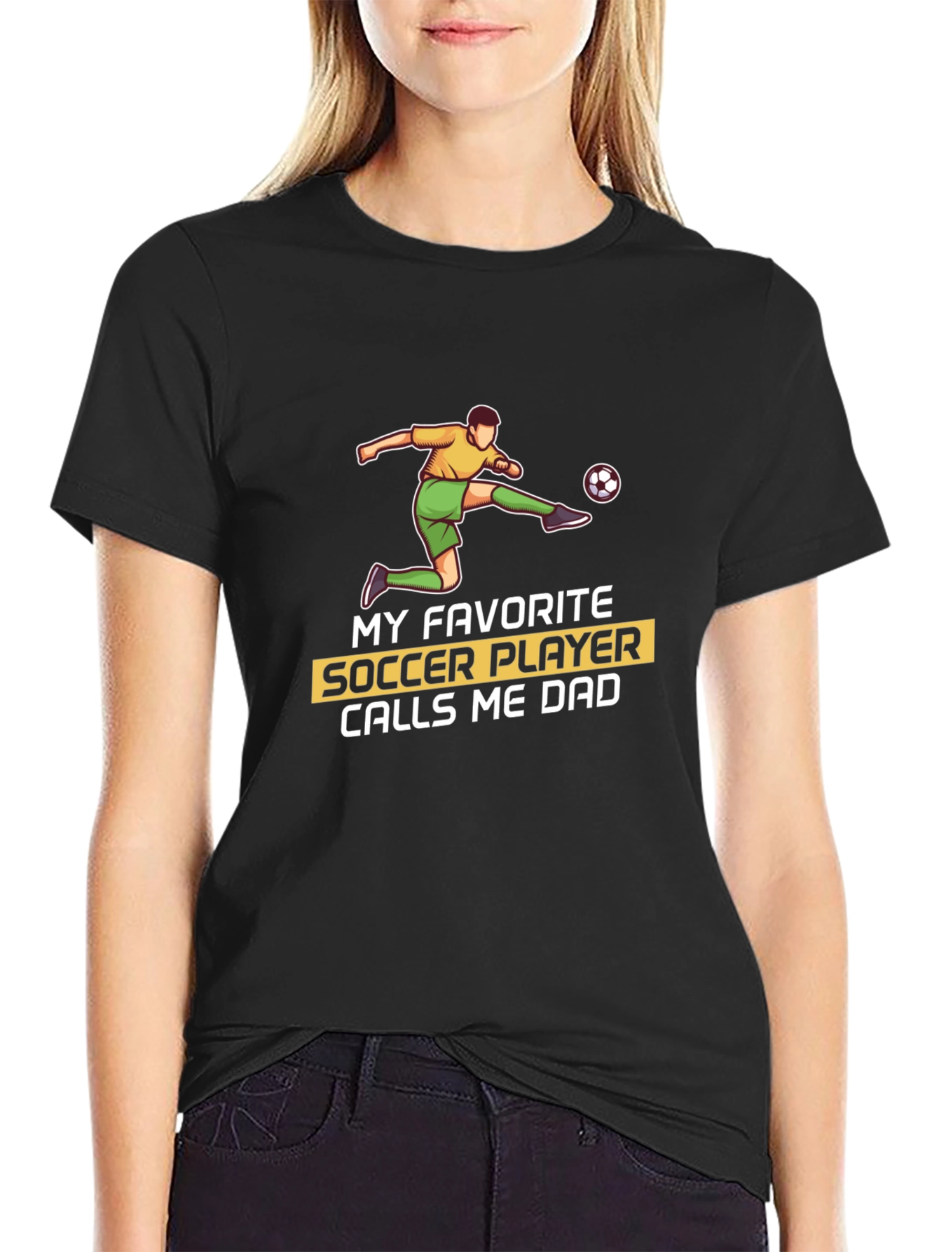 Soccer Dad T-Shirt: My Favorite Player Calls Me Dad