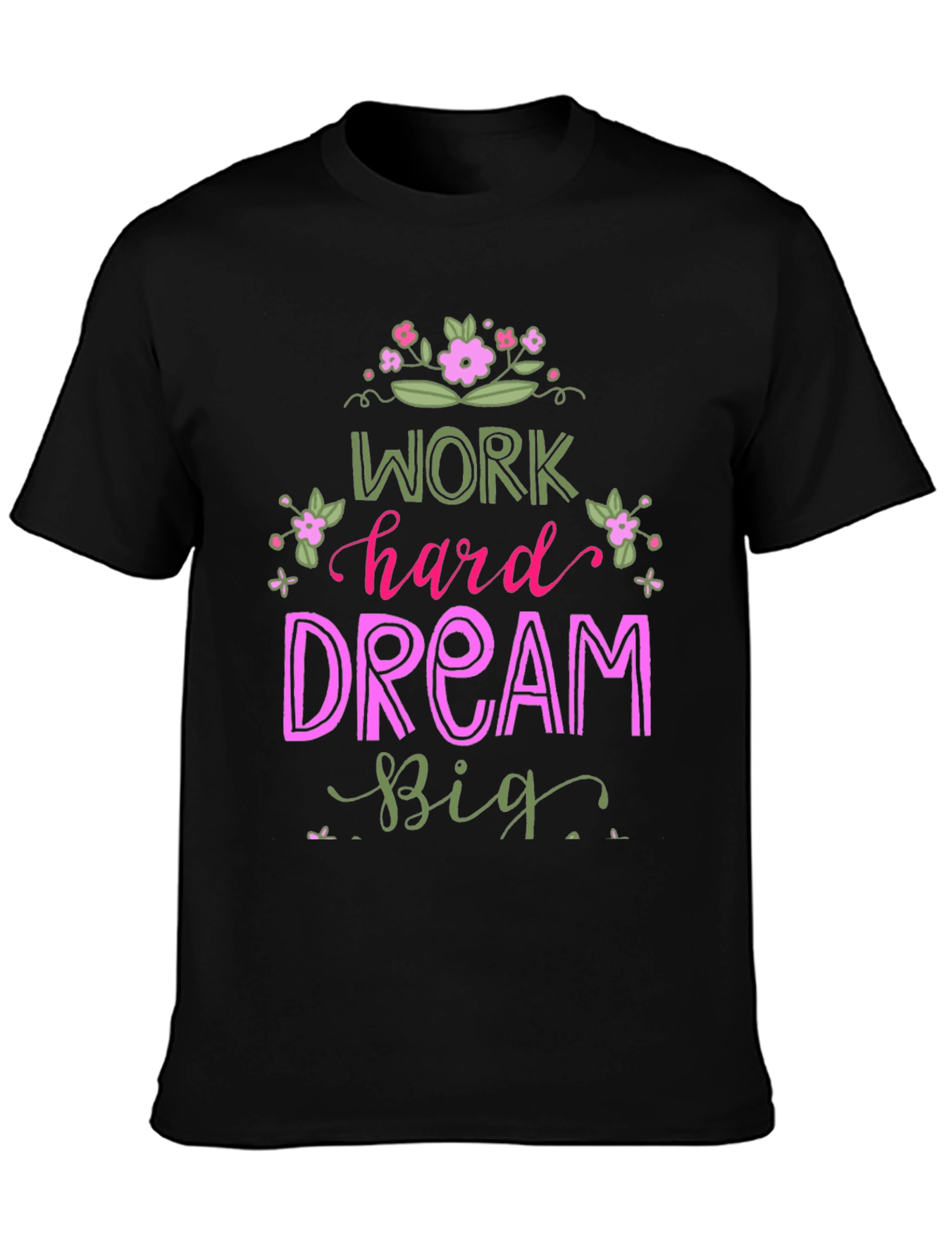 Work Hard Dream Big Graphic Tee - Inspirational Black T-Shirt