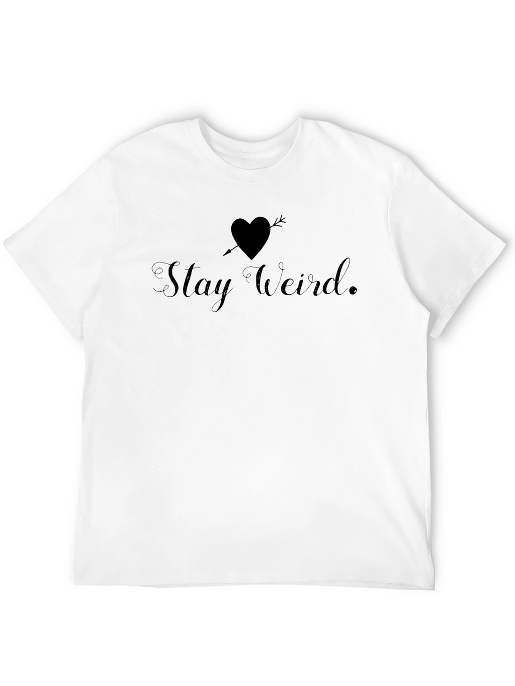 Stay Weird T-Shirt - Quirky Heart Arrow Graphic Tee