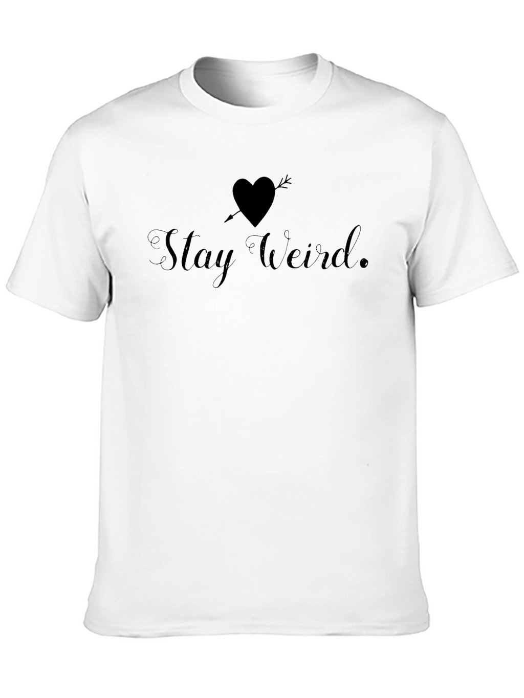 Stay Weird T-Shirt - Quirky Heart Arrow Graphic Tee