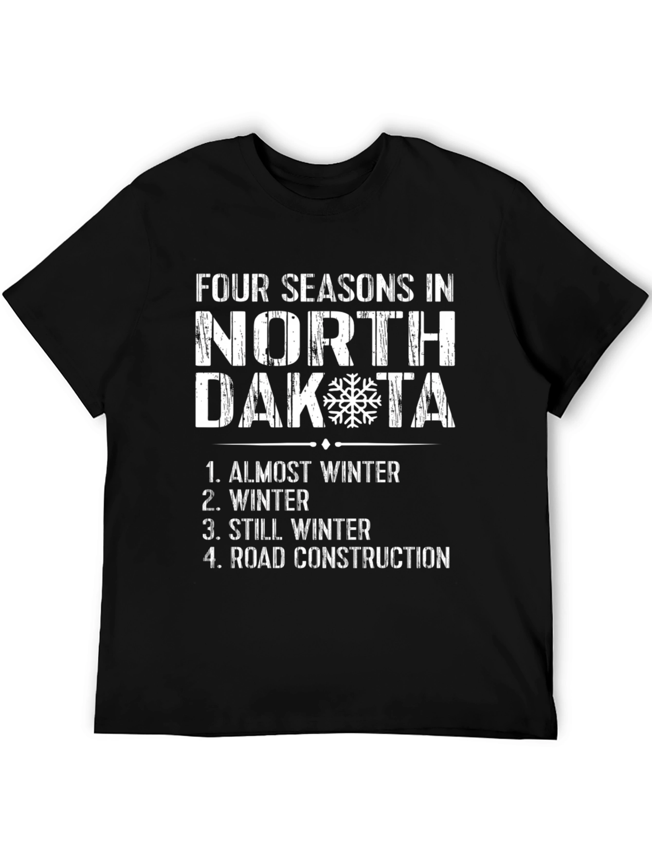 North Dakota Four Seasons T-Shirt - Winter Humor Tee