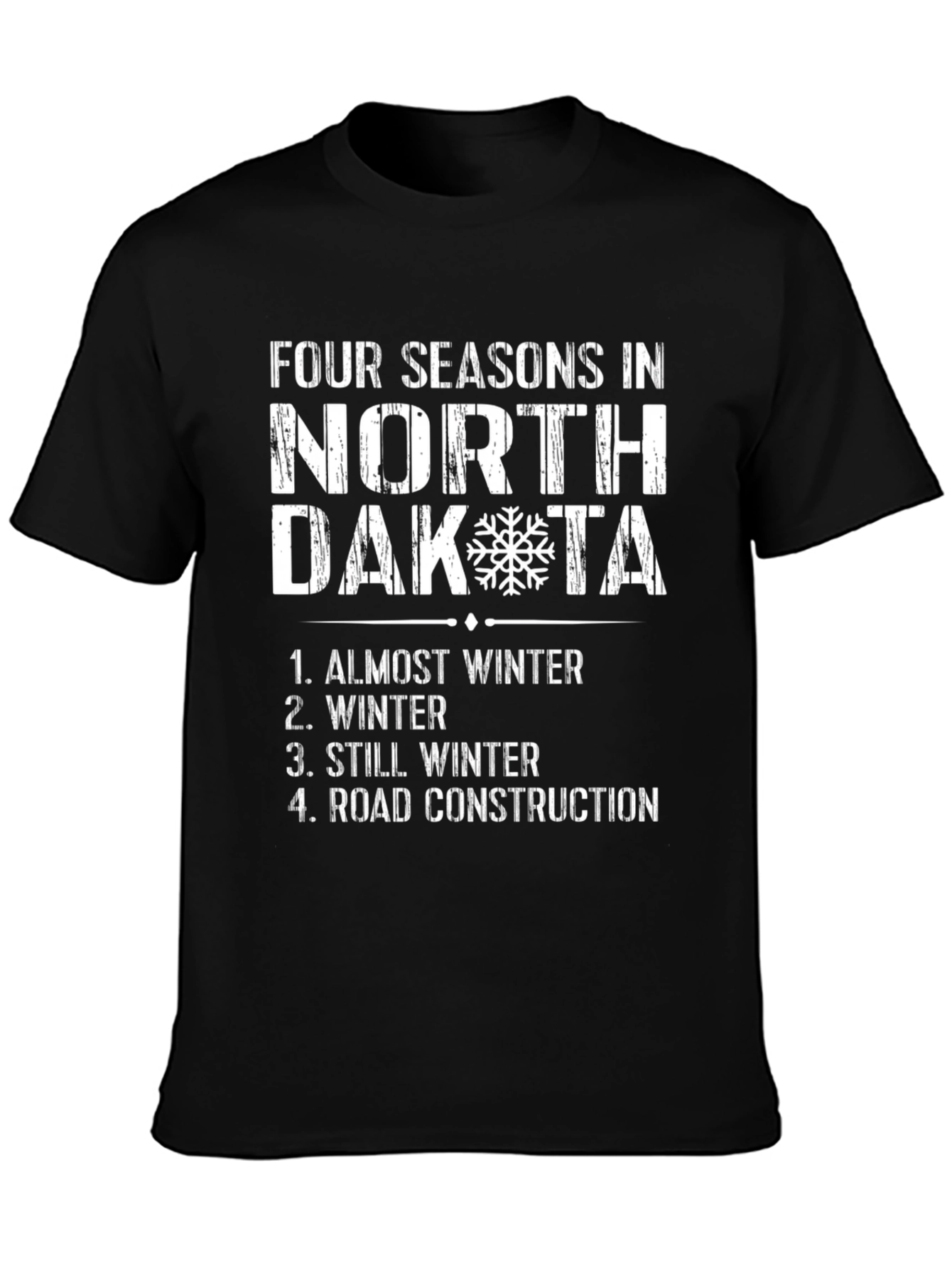 North Dakota Four Seasons T-Shirt - Winter Humor Tee