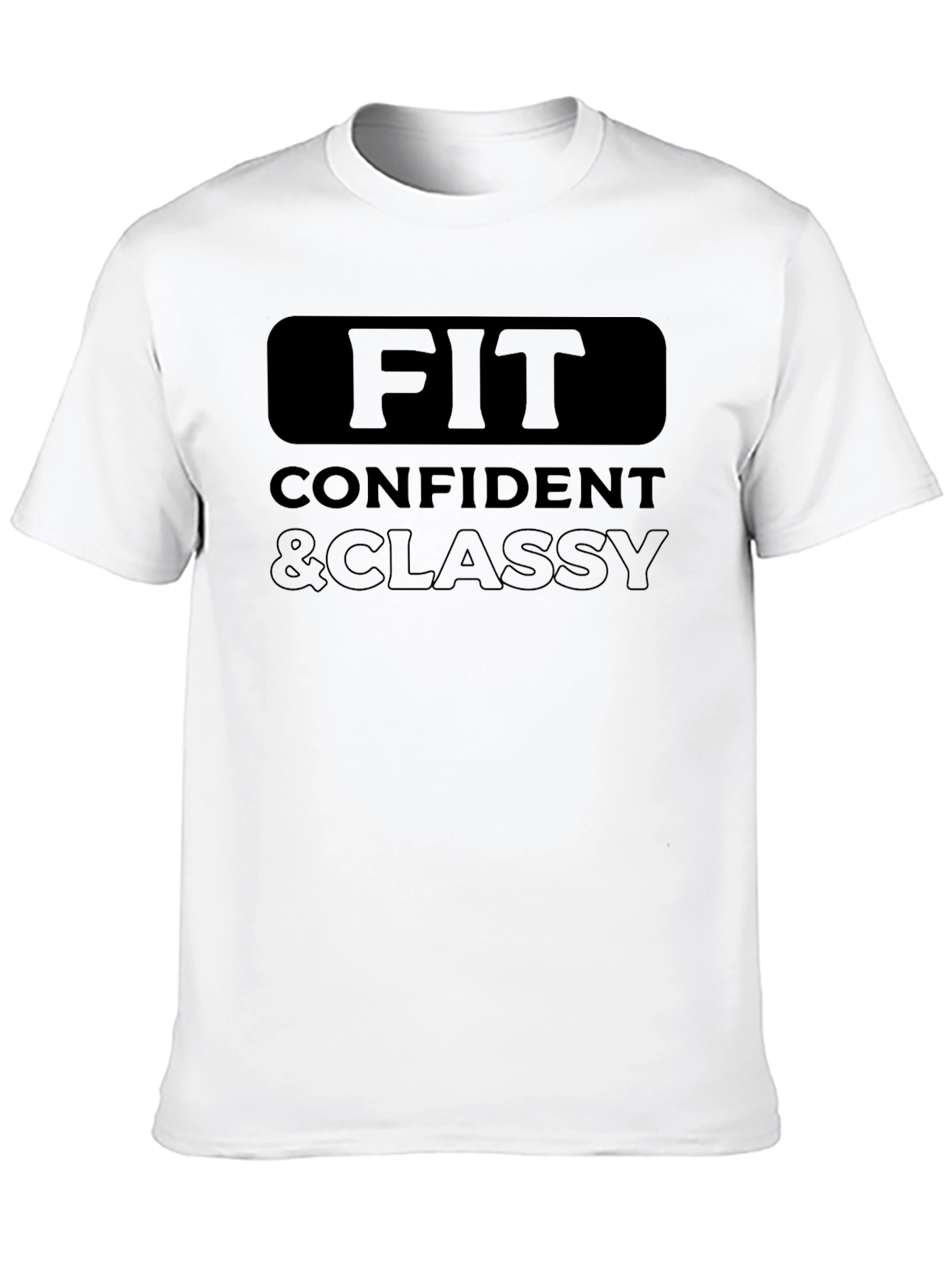 Fit Confident & Classy Graphic T-Shirt