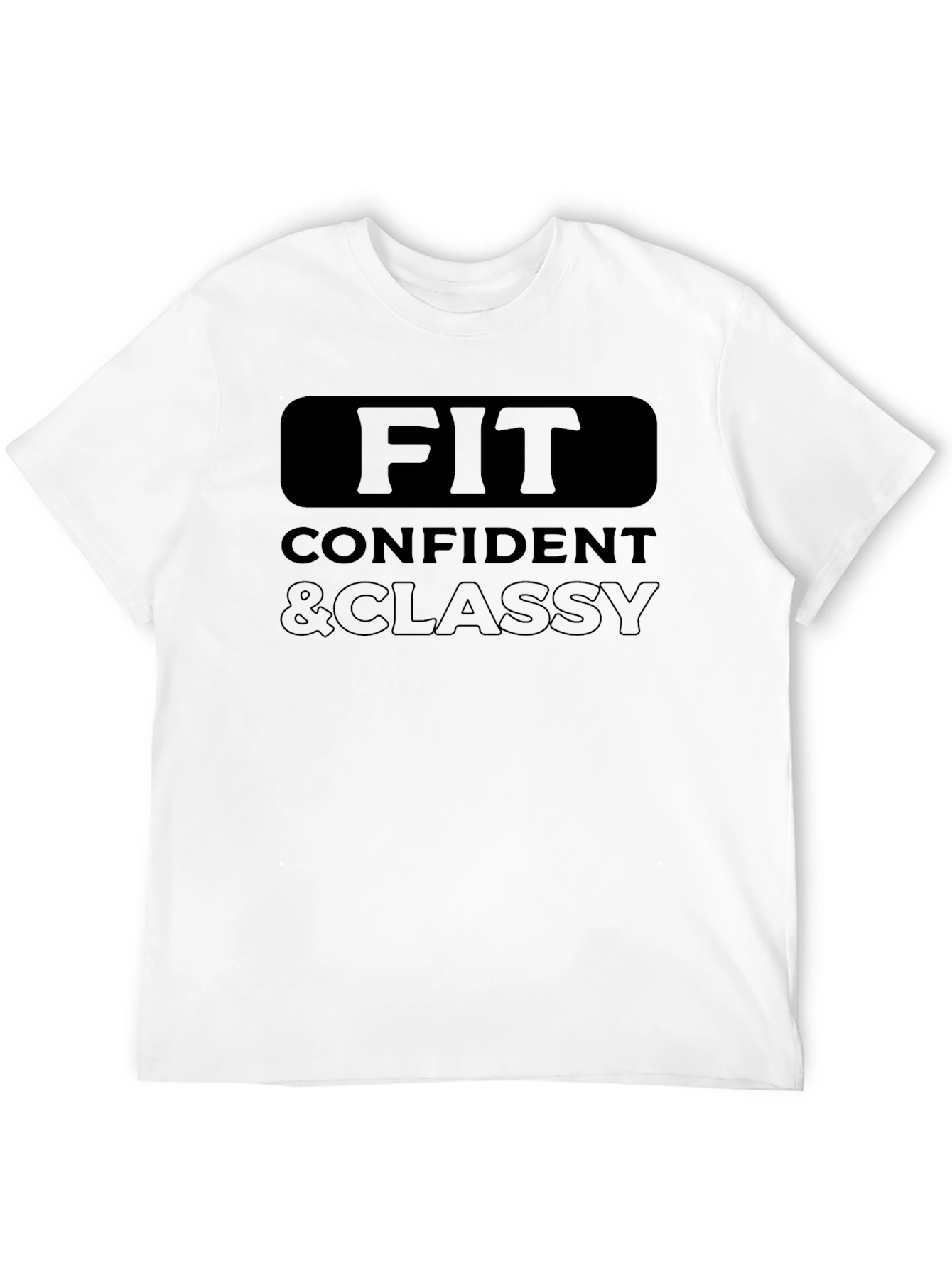 Fit Confident & Classy Graphic T-Shirt