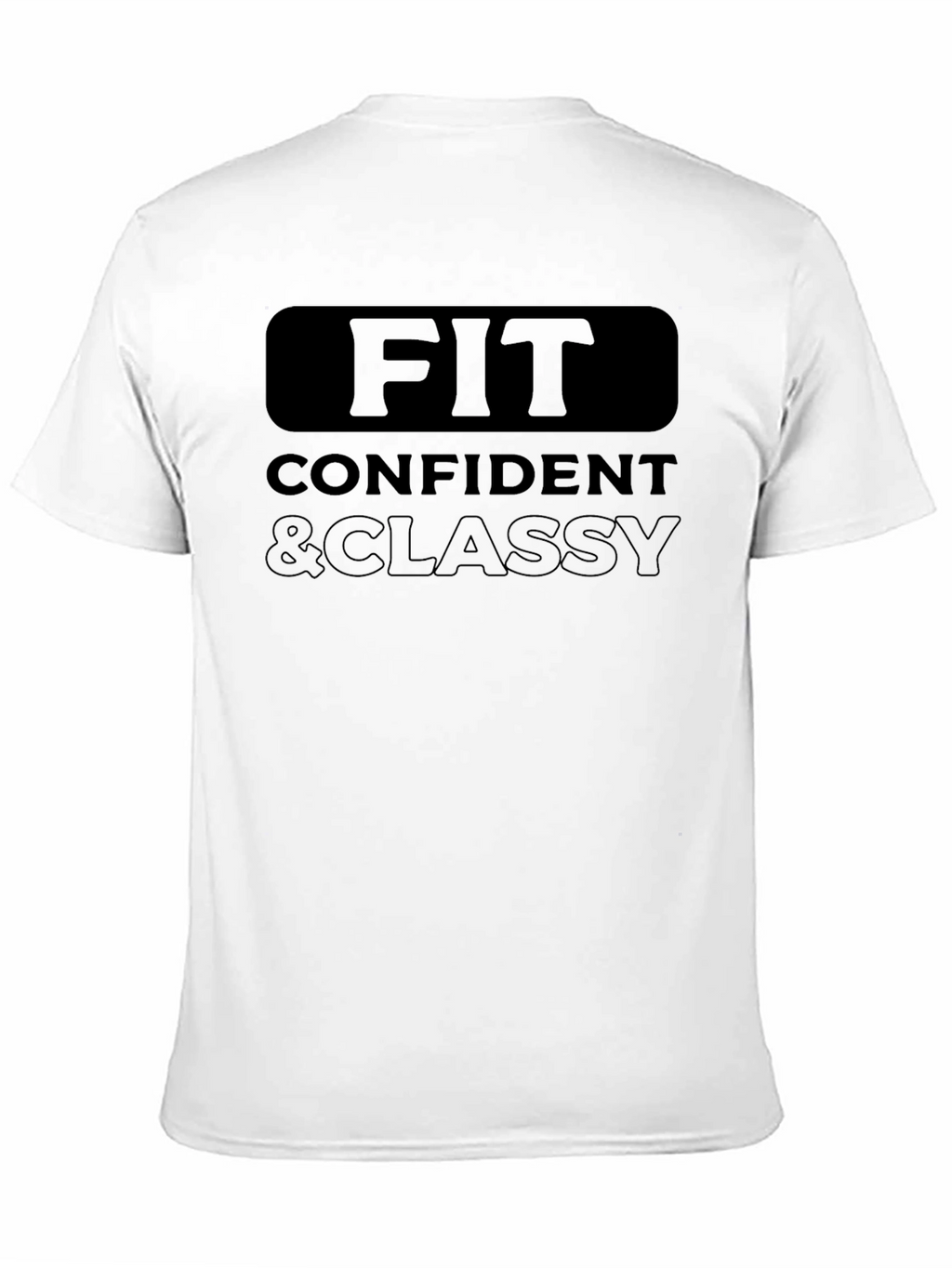 Fit Confident & Classy Graphic T-Shirt