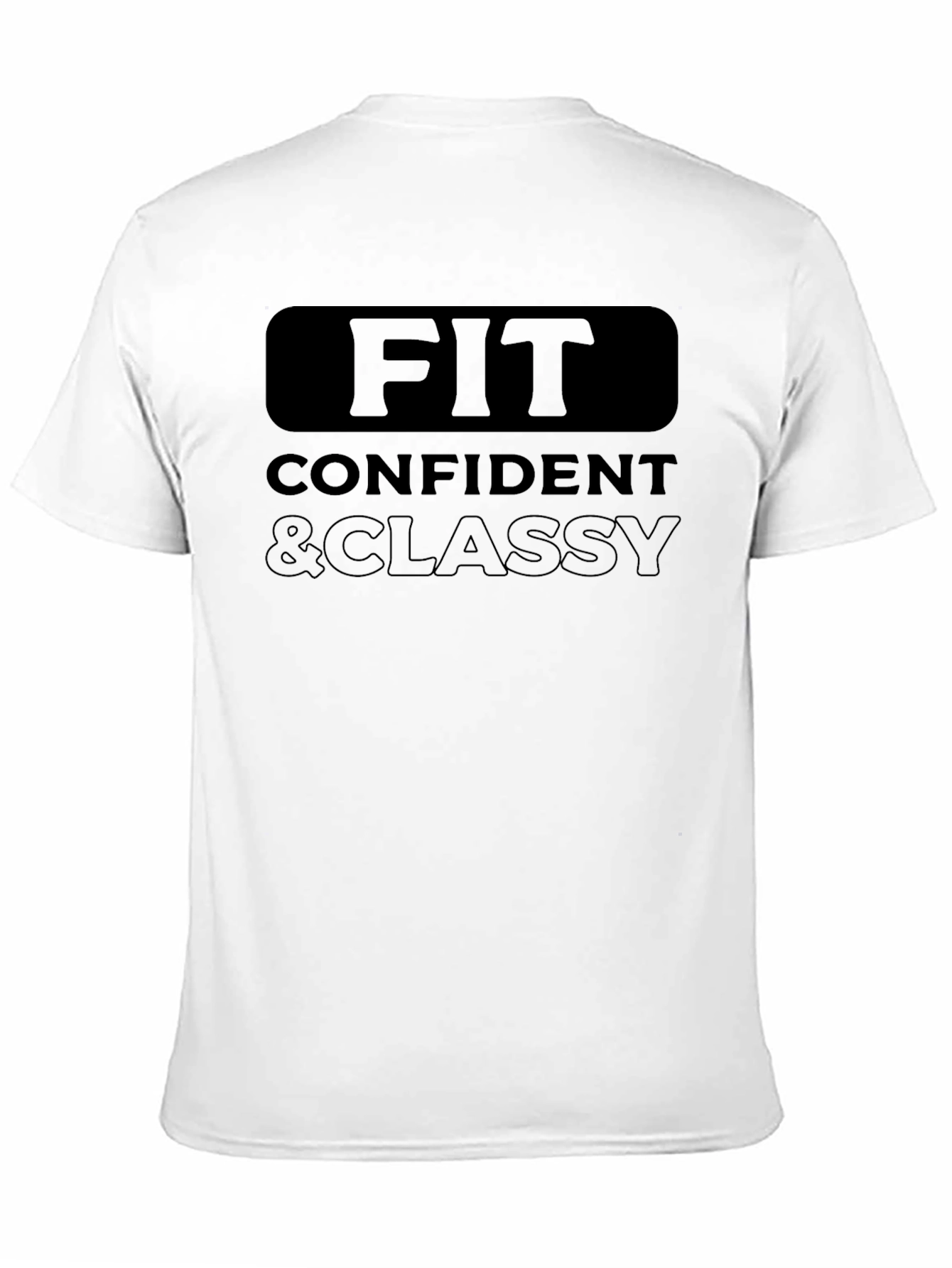 Fit Confident & Classy Graphic T-Shirt