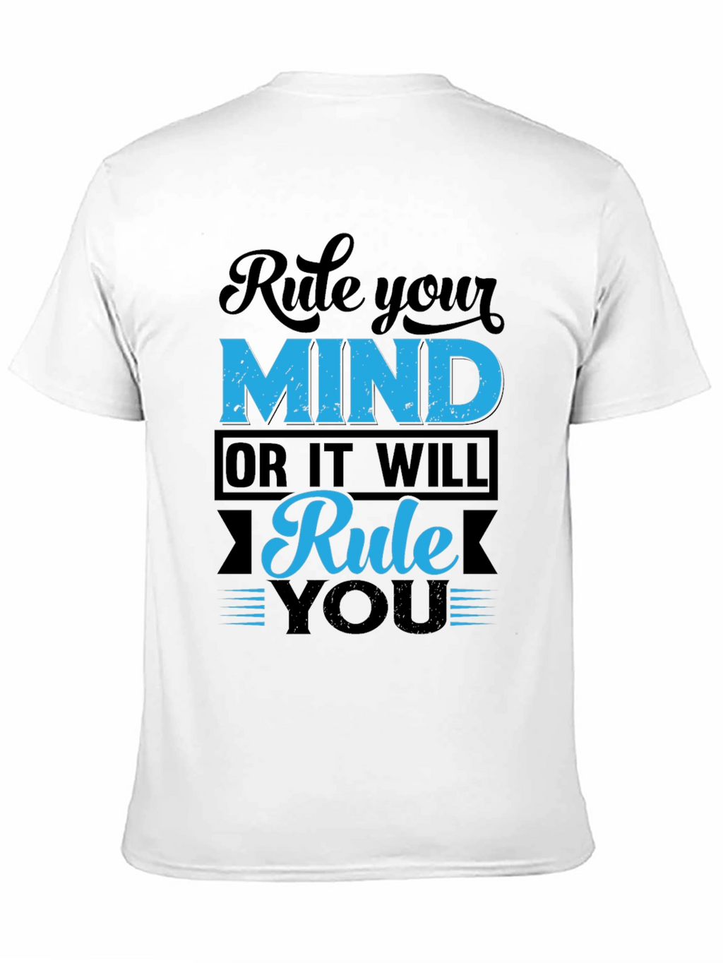 Rule Your Mind T-Shirt - Motivational Graphic Tee