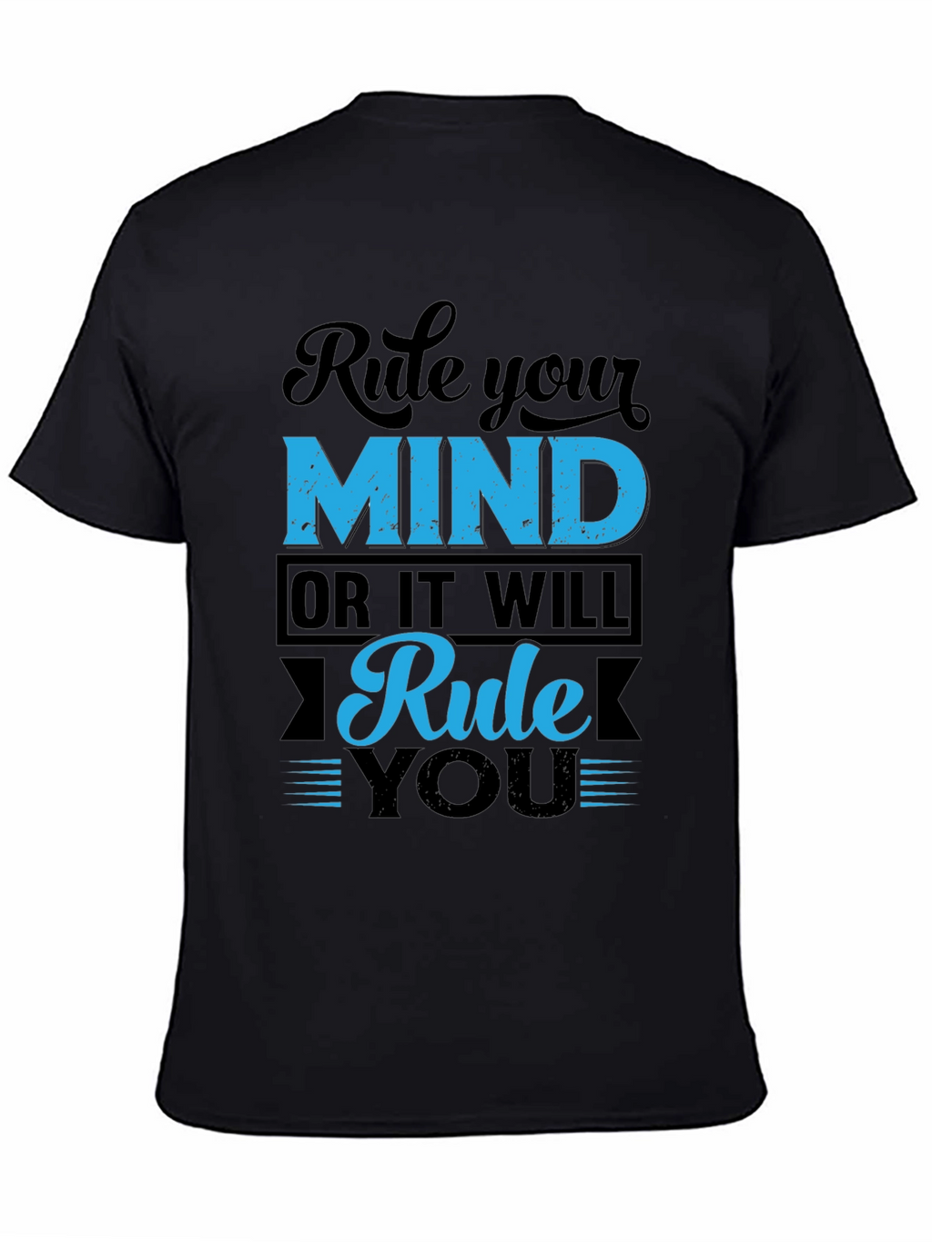 Rule Your Mind T-Shirt - Motivational Graphic Tee