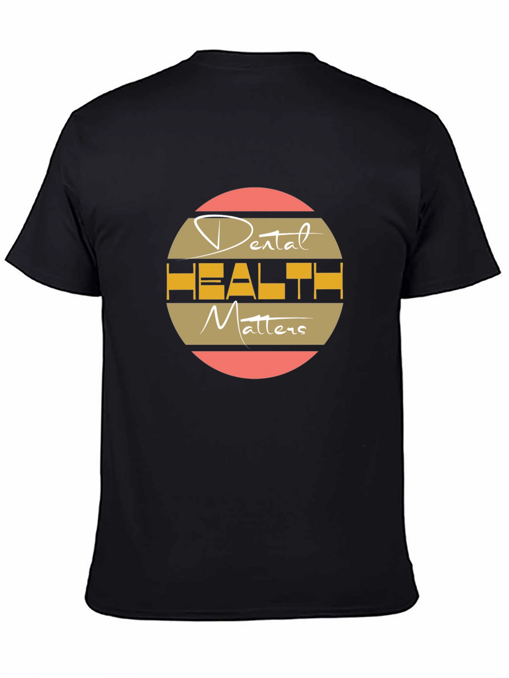 Dental Health Matters T-Shirt