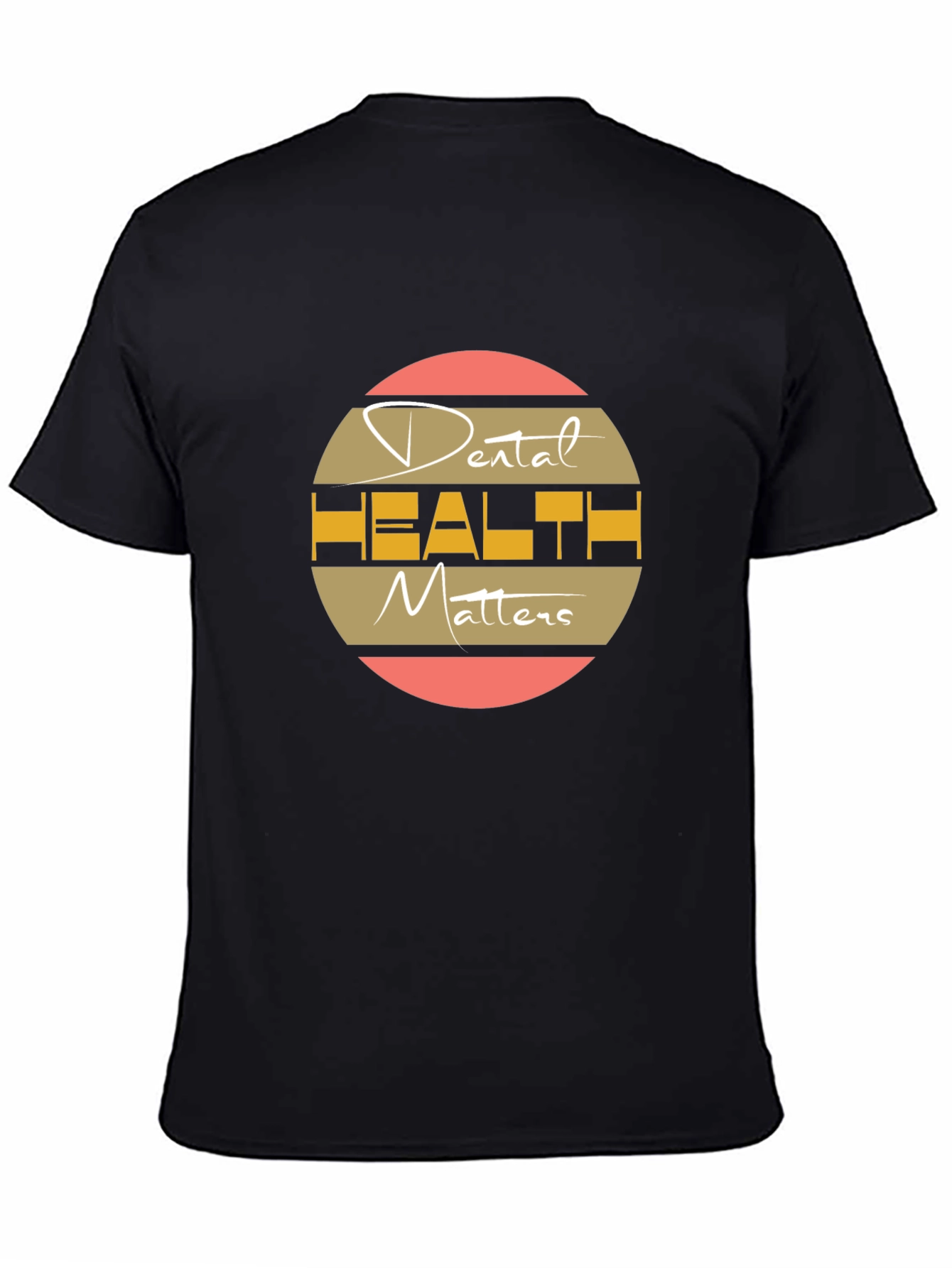 Dental Health Matters T-Shirt