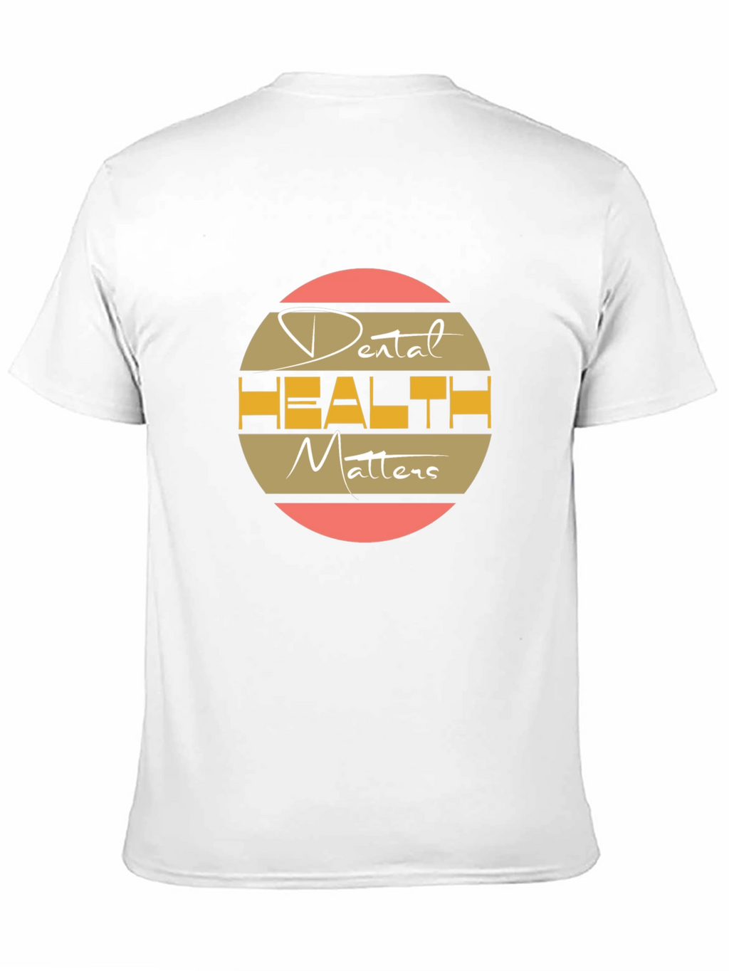 Dental Health Matters T-Shirt