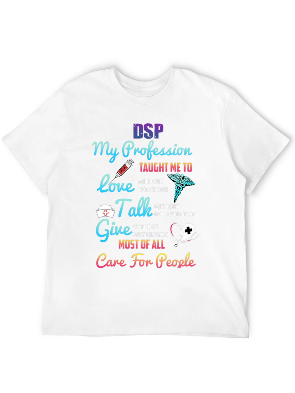 DSP My Profession Caregiver T-Shirt