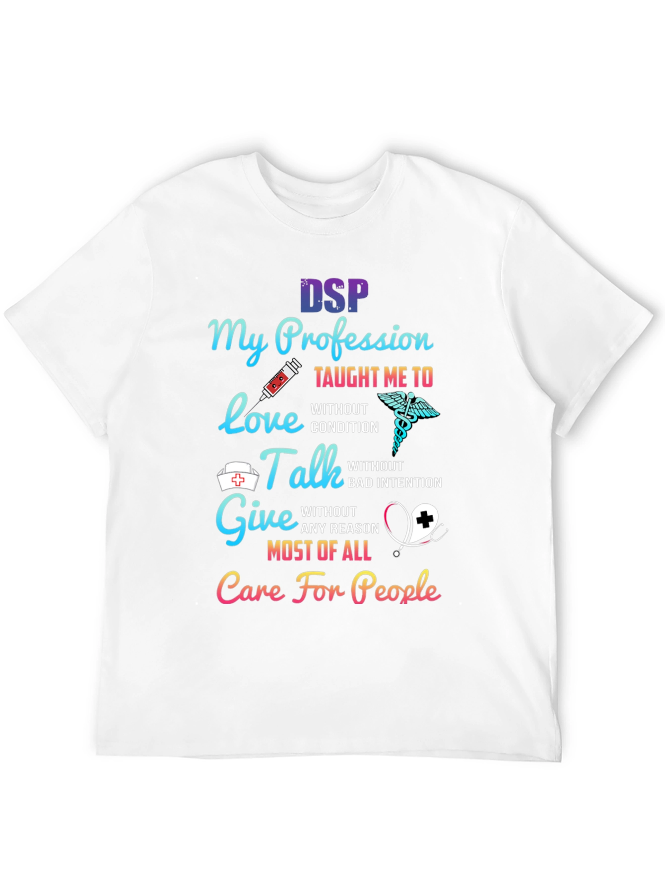 DSP My Profession Caregiver T-Shirt