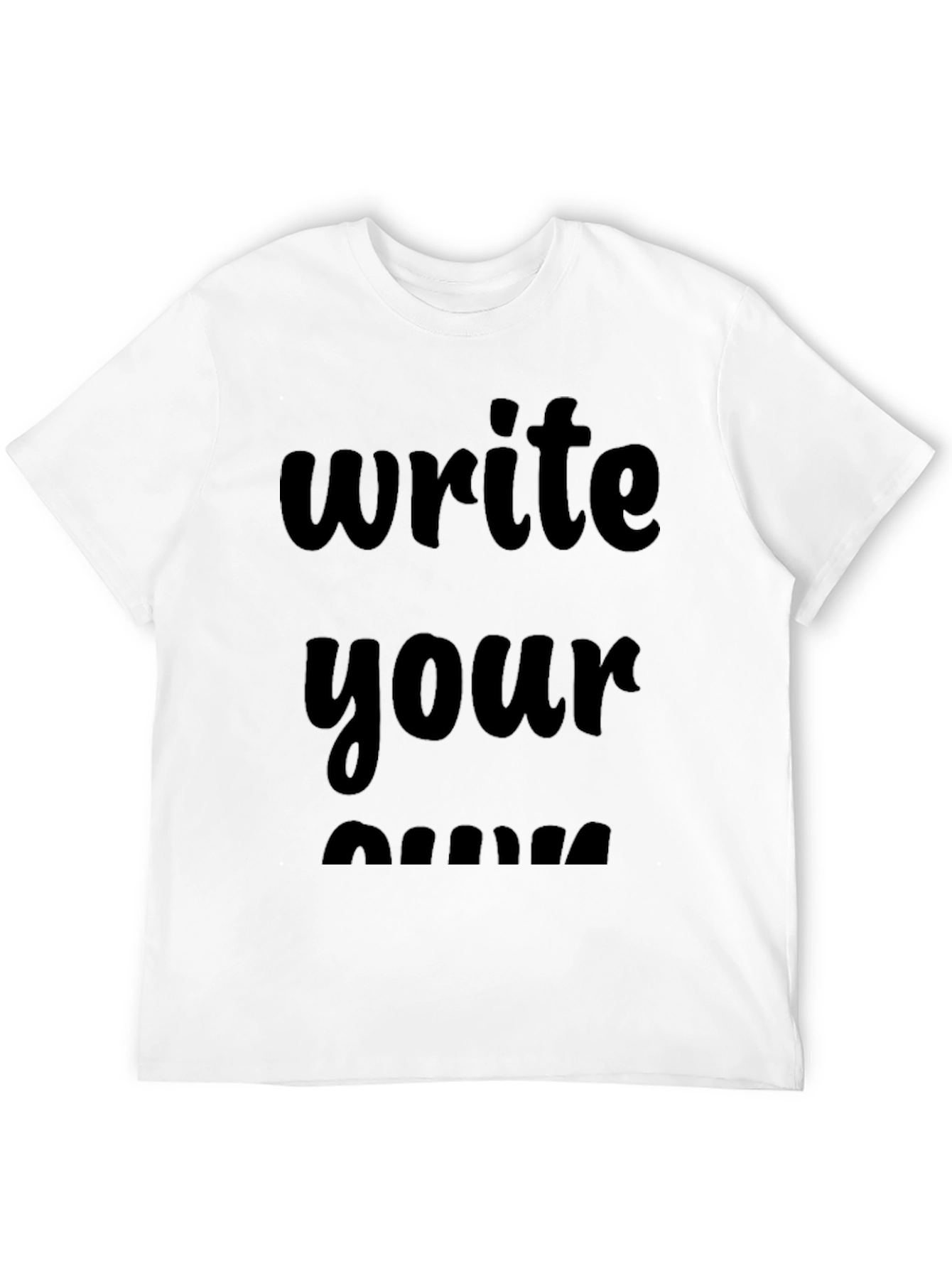Write Your Own Shirt Black T-Shirt
