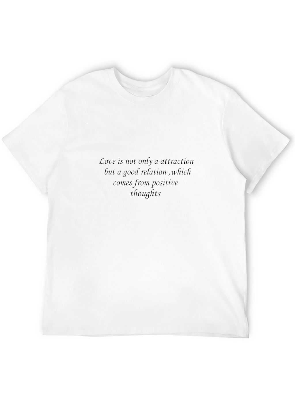 Positive Thoughts T-Shirt - Love & Relationships