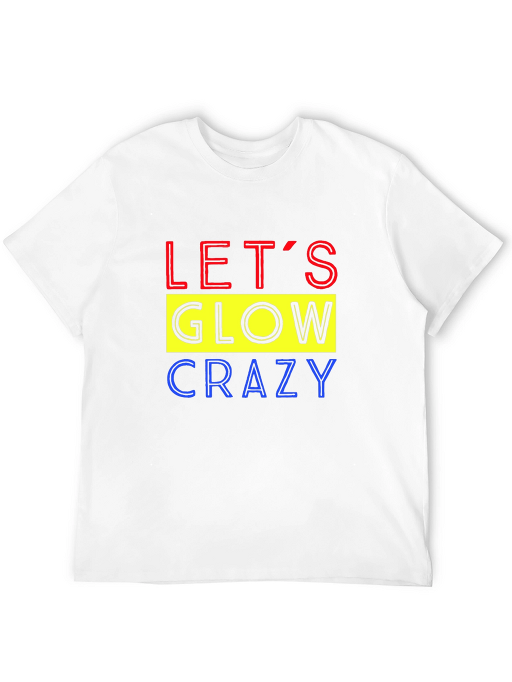 Lets Glow Crazy Graphic Tee - Black