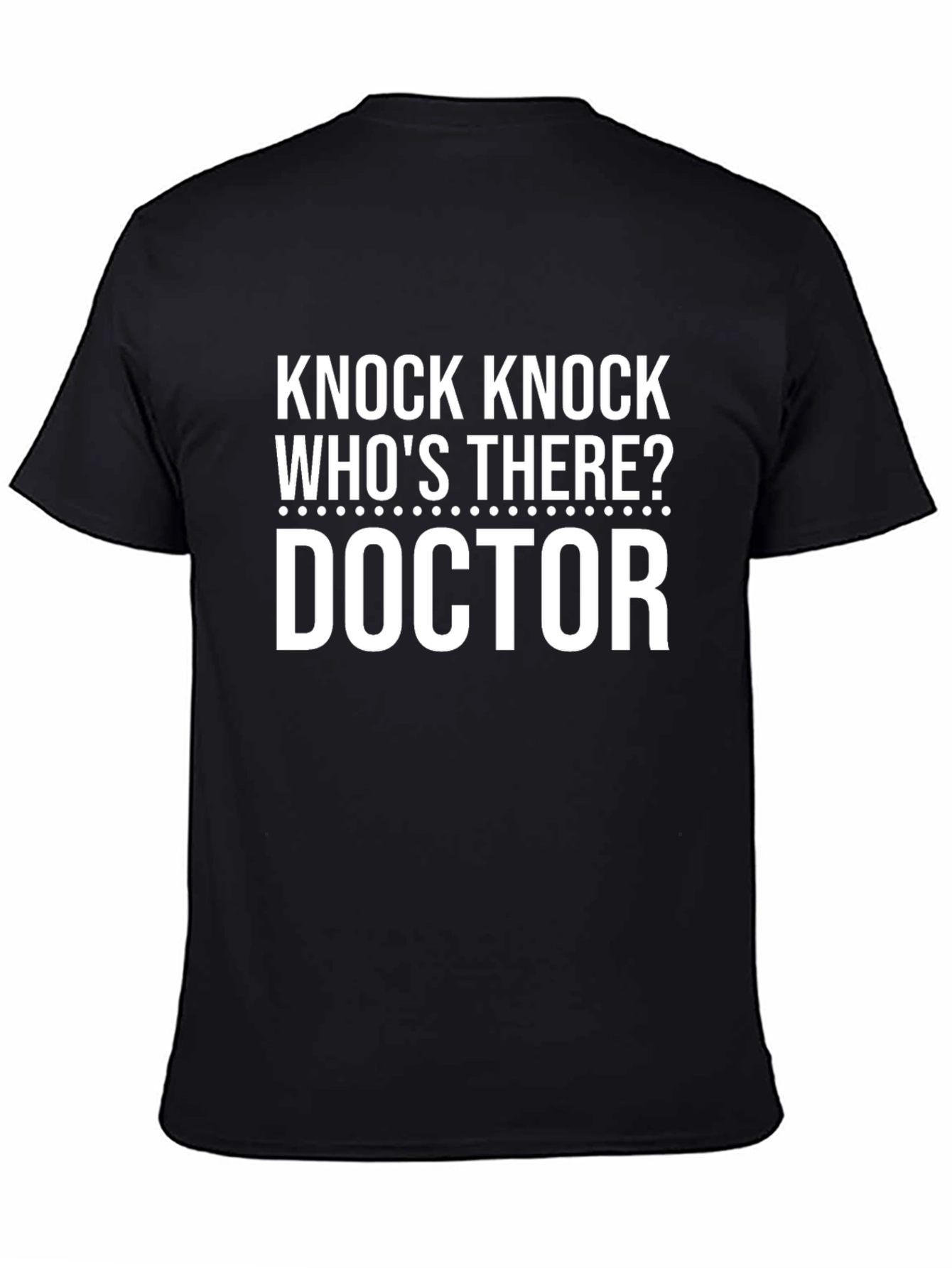 Knock Knock Doctor Joke T-Shirt