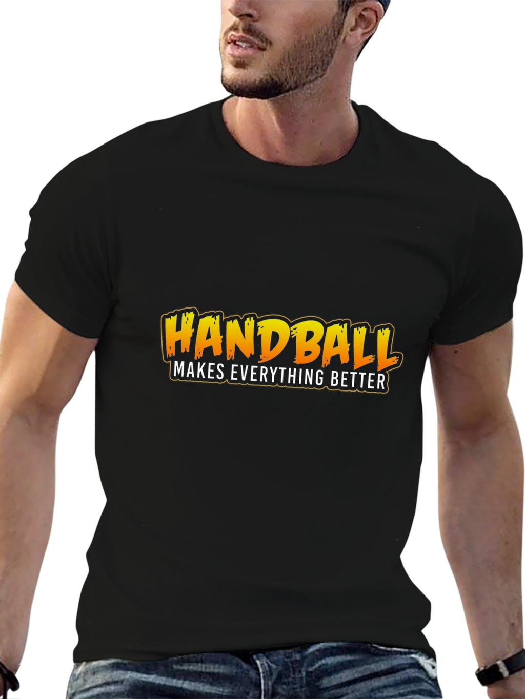 Handball Makes Everything Better T-Shirt