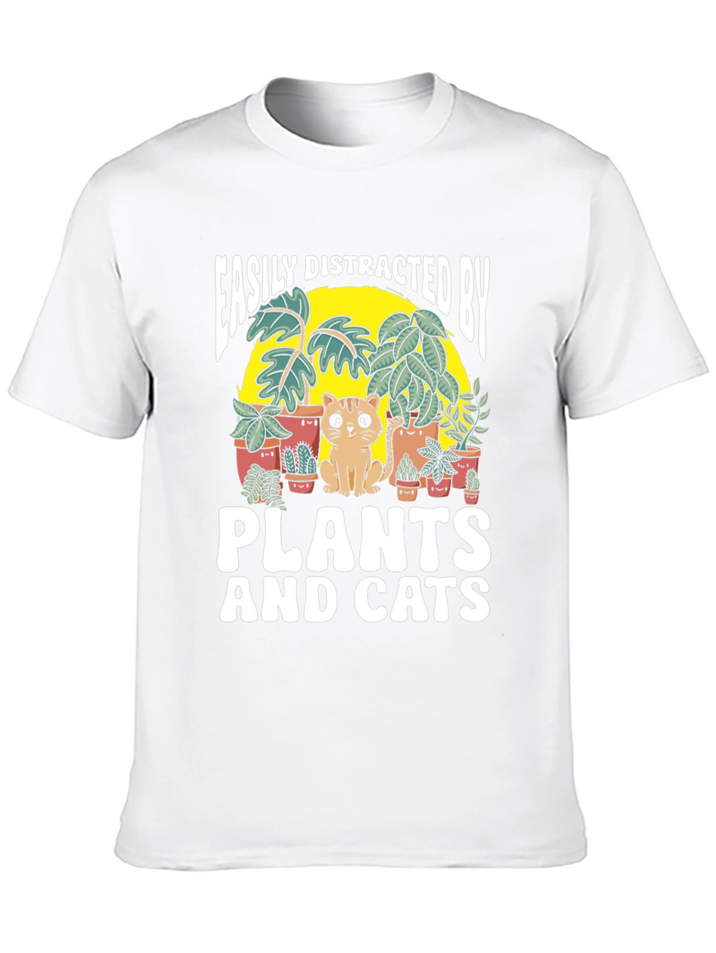 Easily Distracted by Plants and Cats T-Shirt
