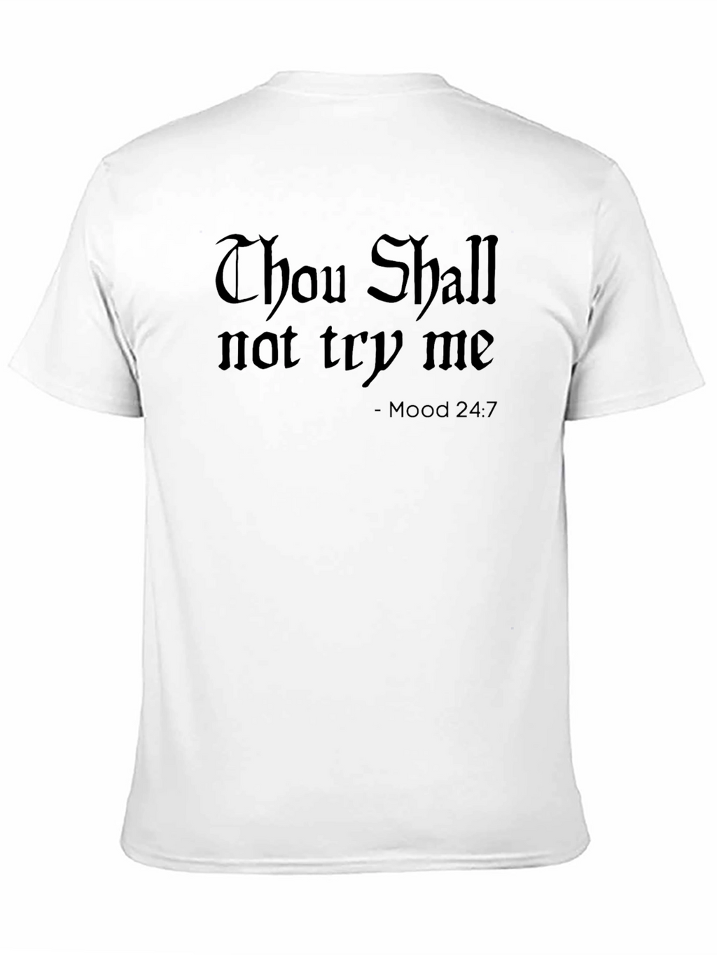 Thou Shall Not Try Me Black T-Shirt
