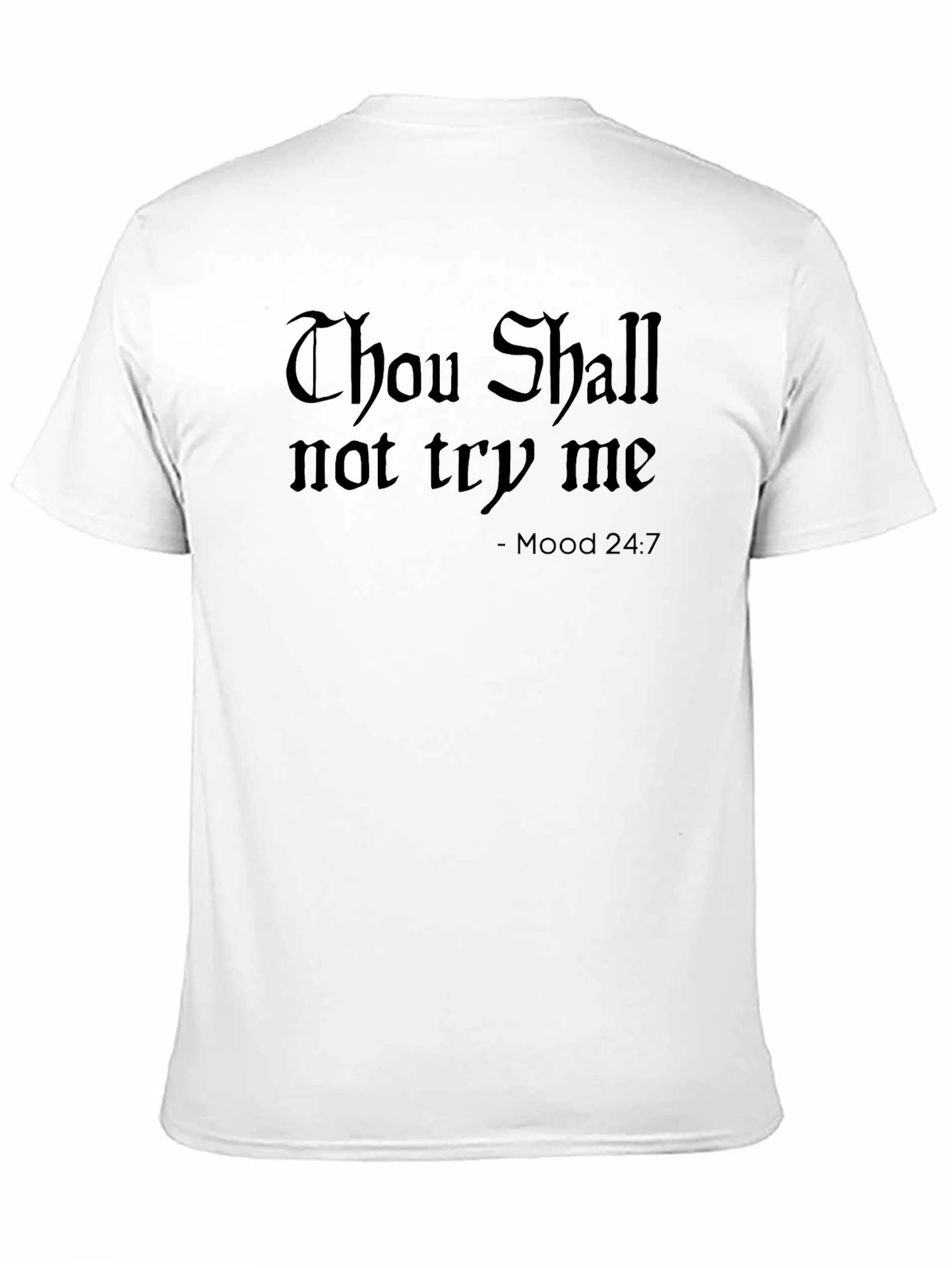 Thou Shall Not Try Me Black T-Shirt
