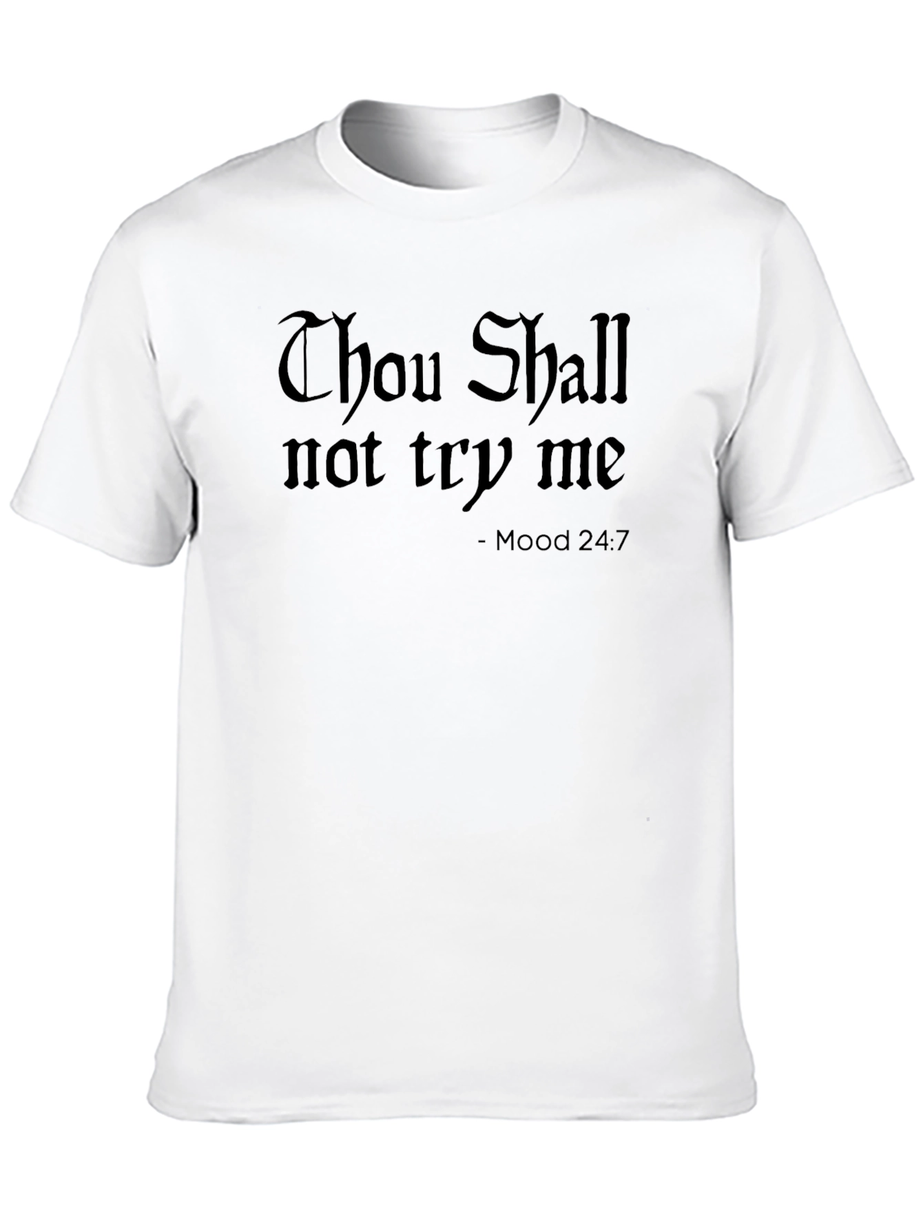 Thou Shall Not Try Me Black T-Shirt