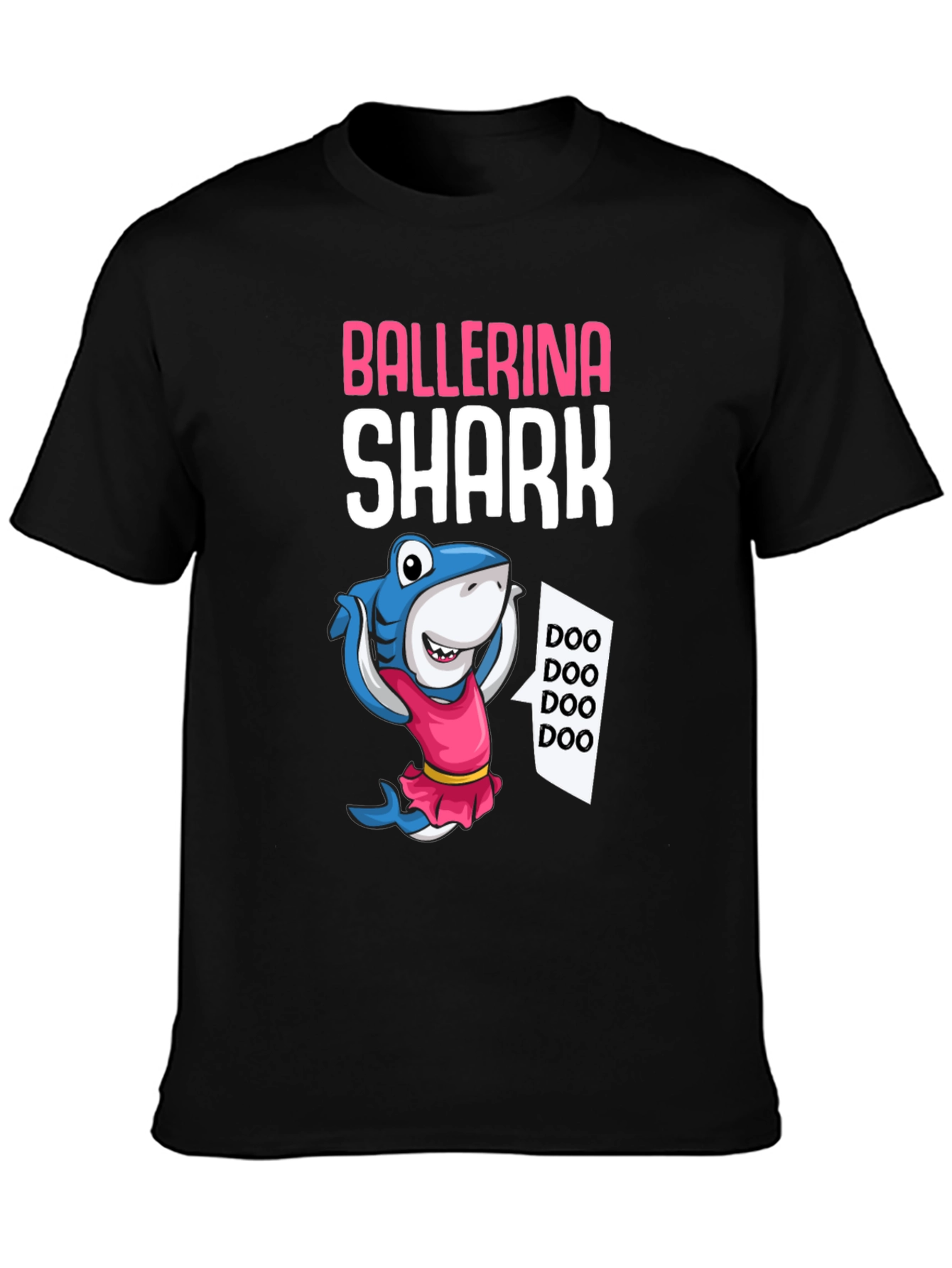 Ballerina Shark T-Shirt - Doo Doo Doo!