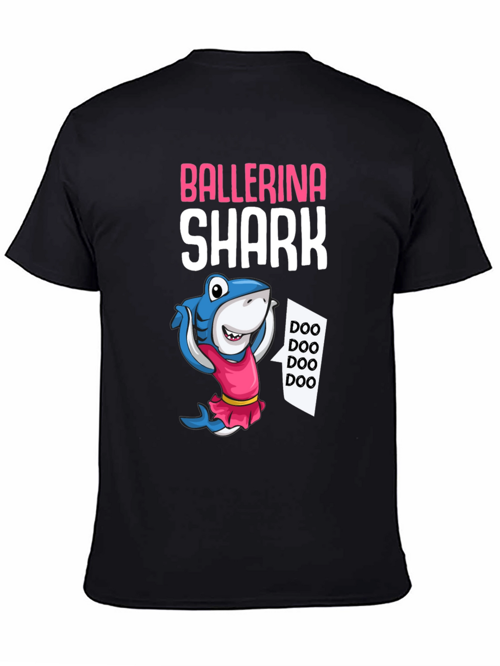 Ballerina Shark T-Shirt - Doo Doo Doo!