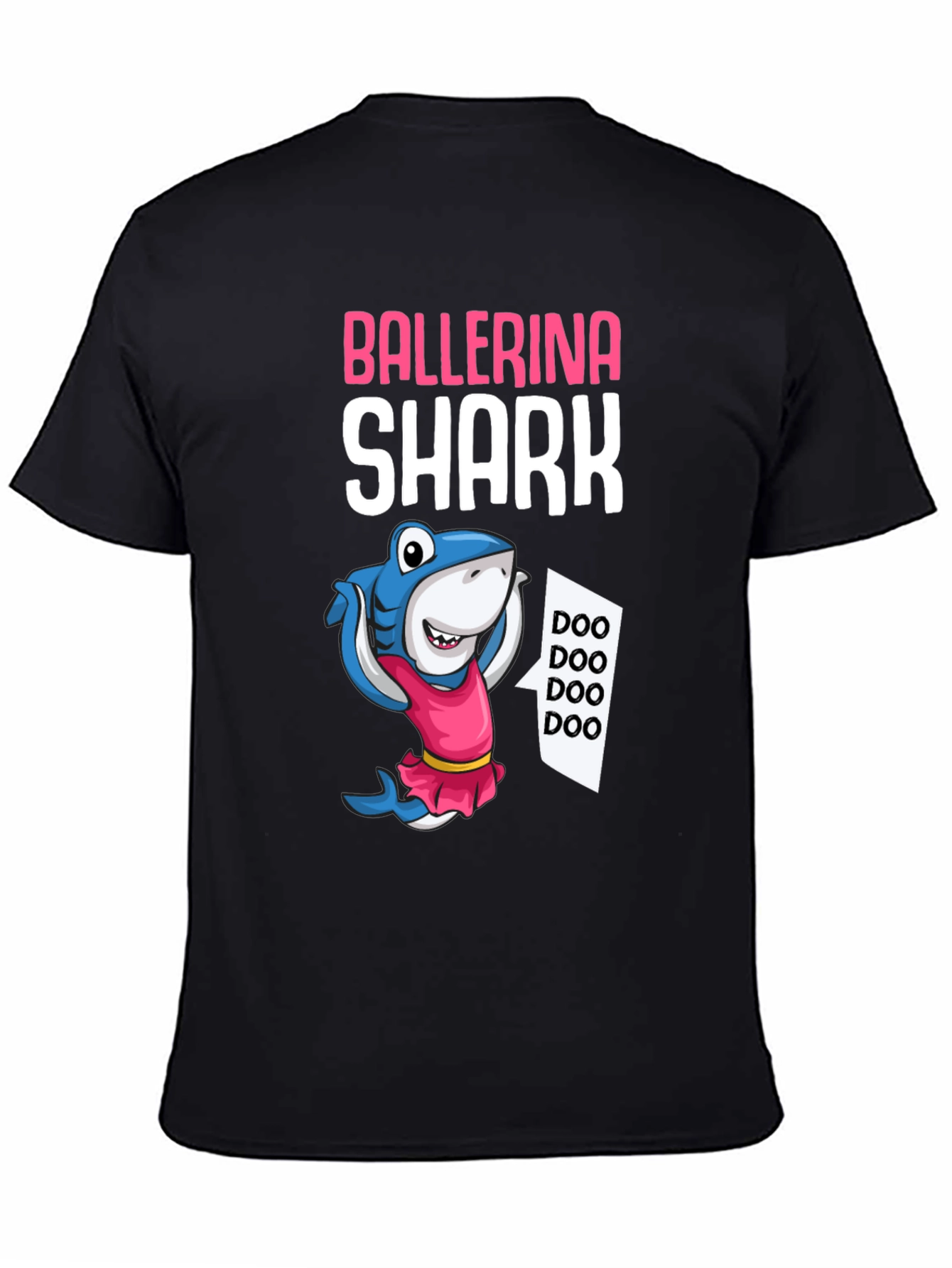 Ballerina Shark T-Shirt - Doo Doo Doo!