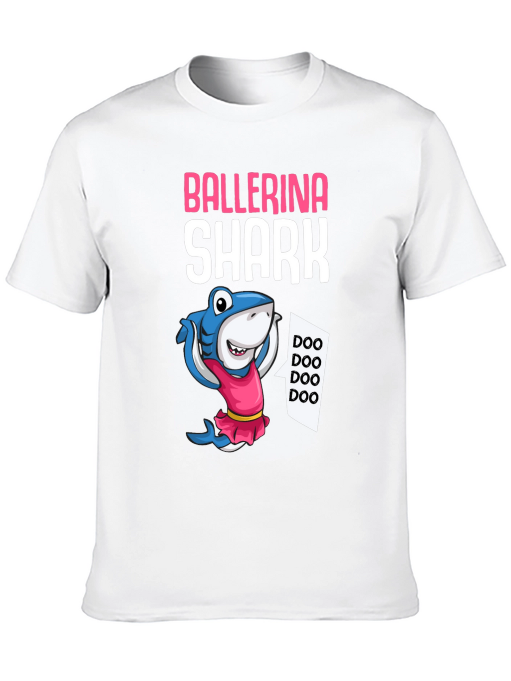 Ballerina Shark T-Shirt - Doo Doo Doo!