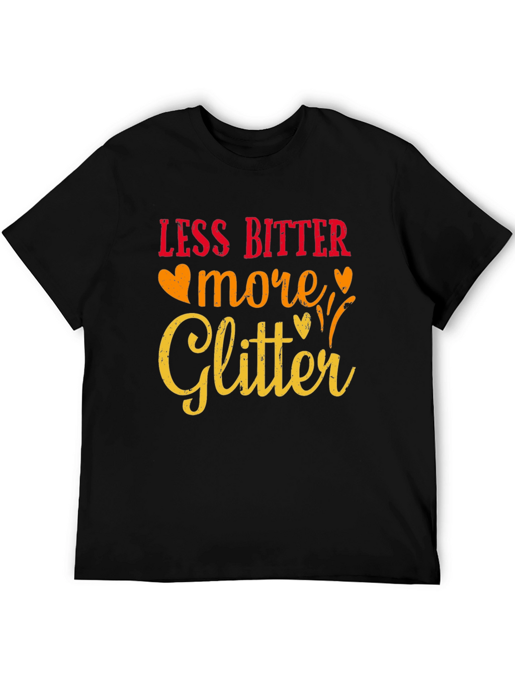 Less Bitter More Glitter Graphic Tee