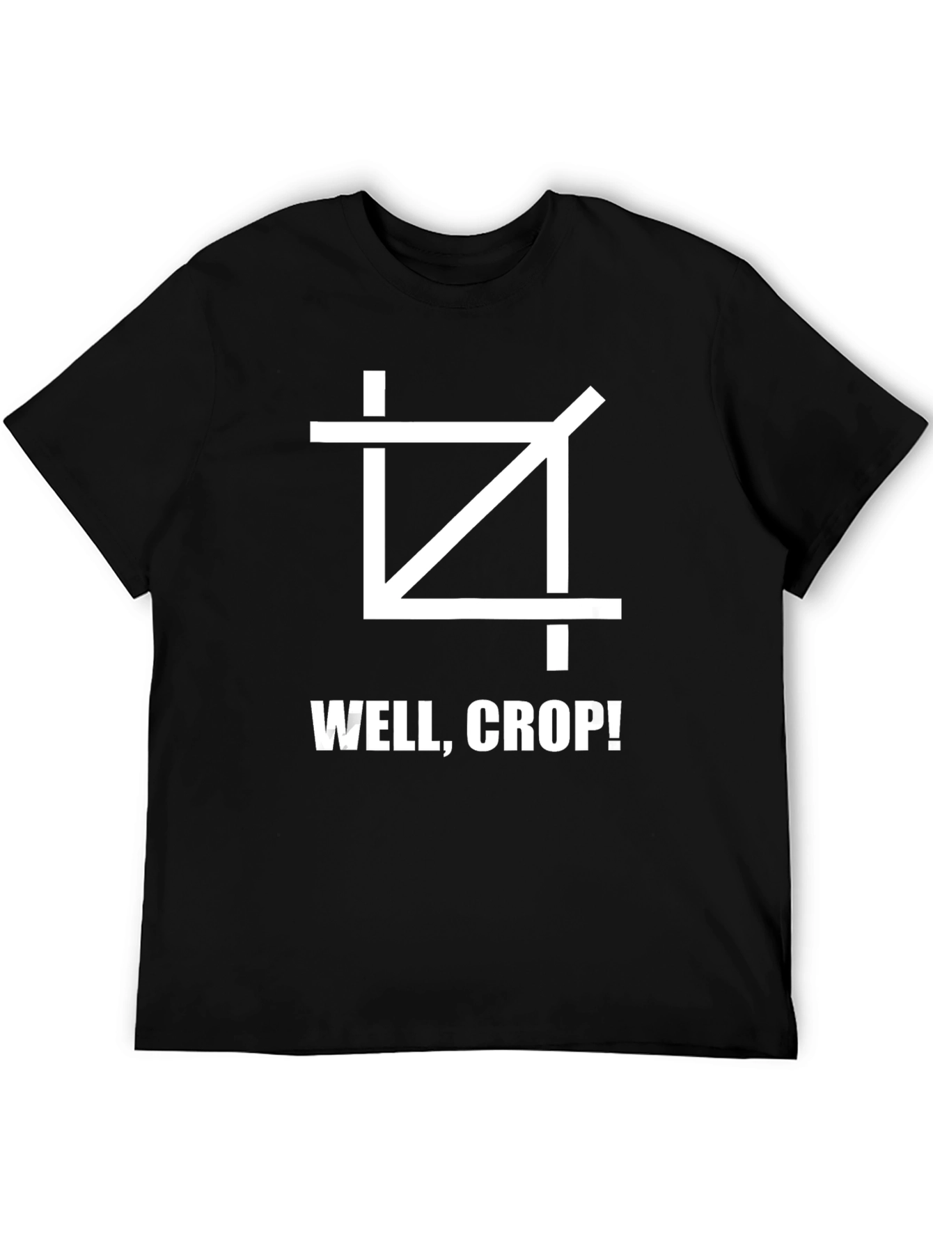 Well Crop! T-Shirt - Funny Photographer Graphic Tee