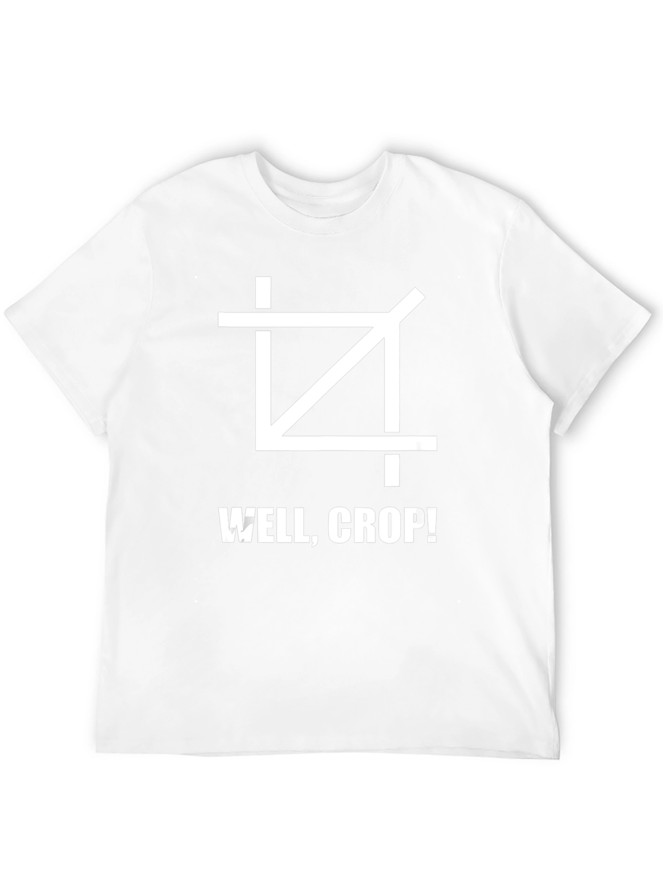 Well Crop! T-Shirt - Funny Photographer Graphic Tee