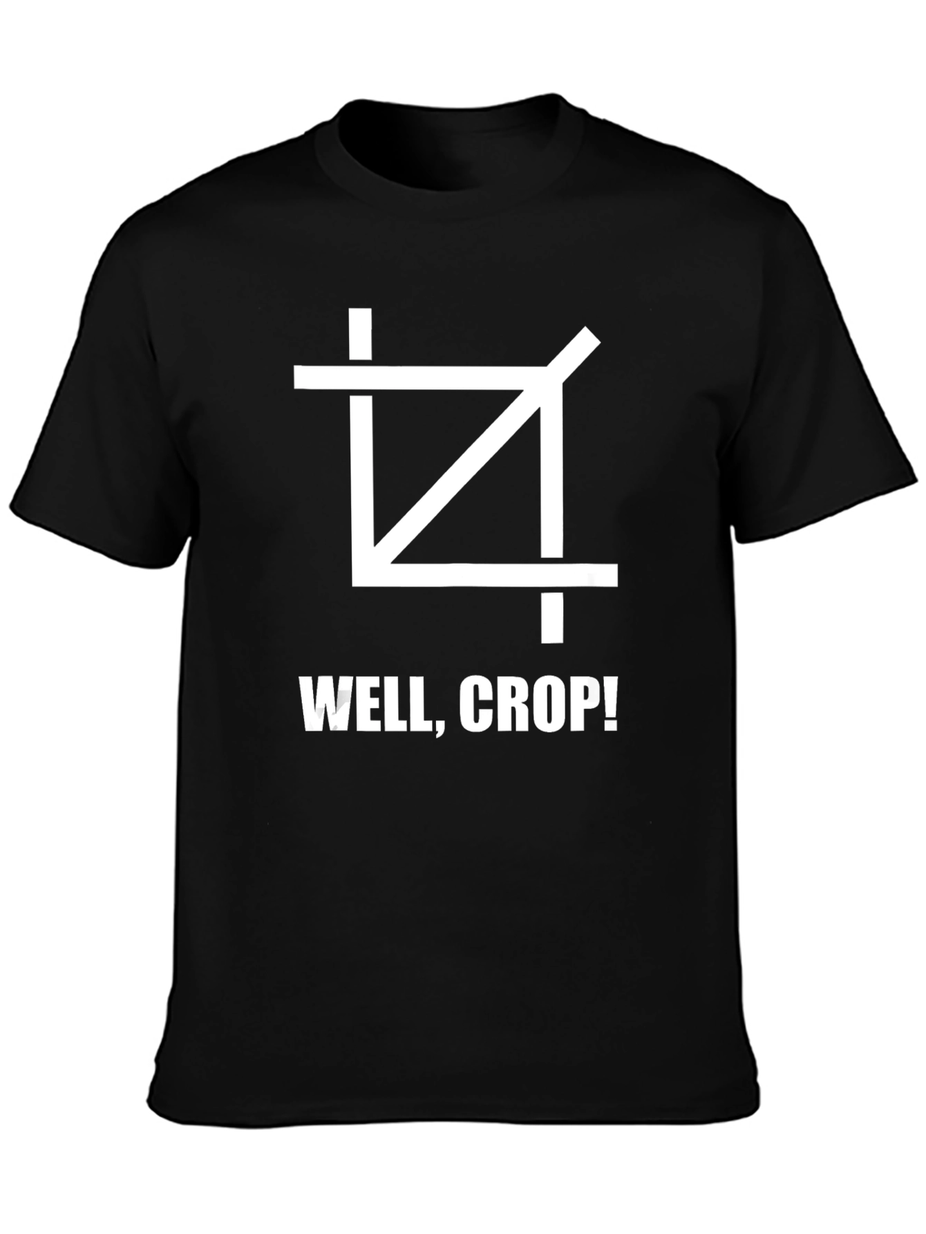 Well Crop! T-Shirt - Funny Photographer Graphic Tee