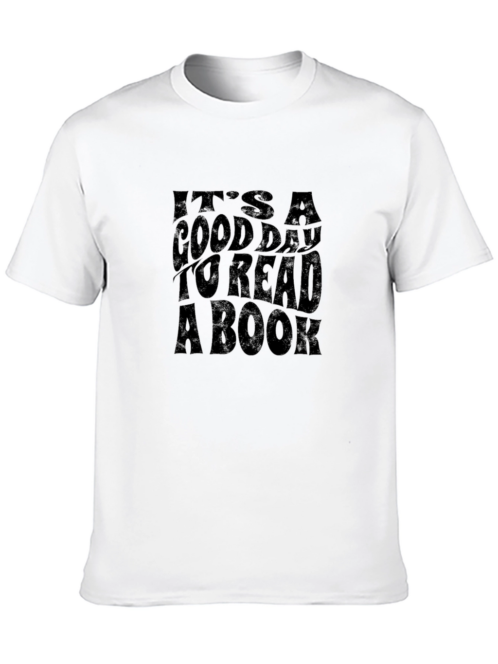 Its a Good Day to Read a Book T-Shirt